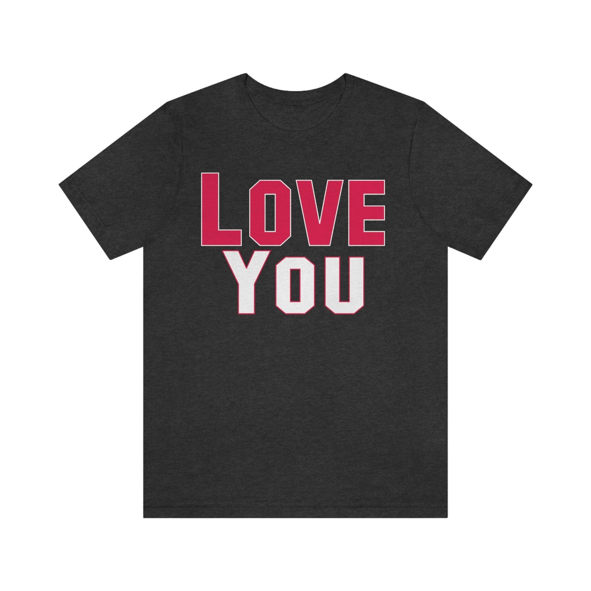 Love you Tee - Giftsmojo