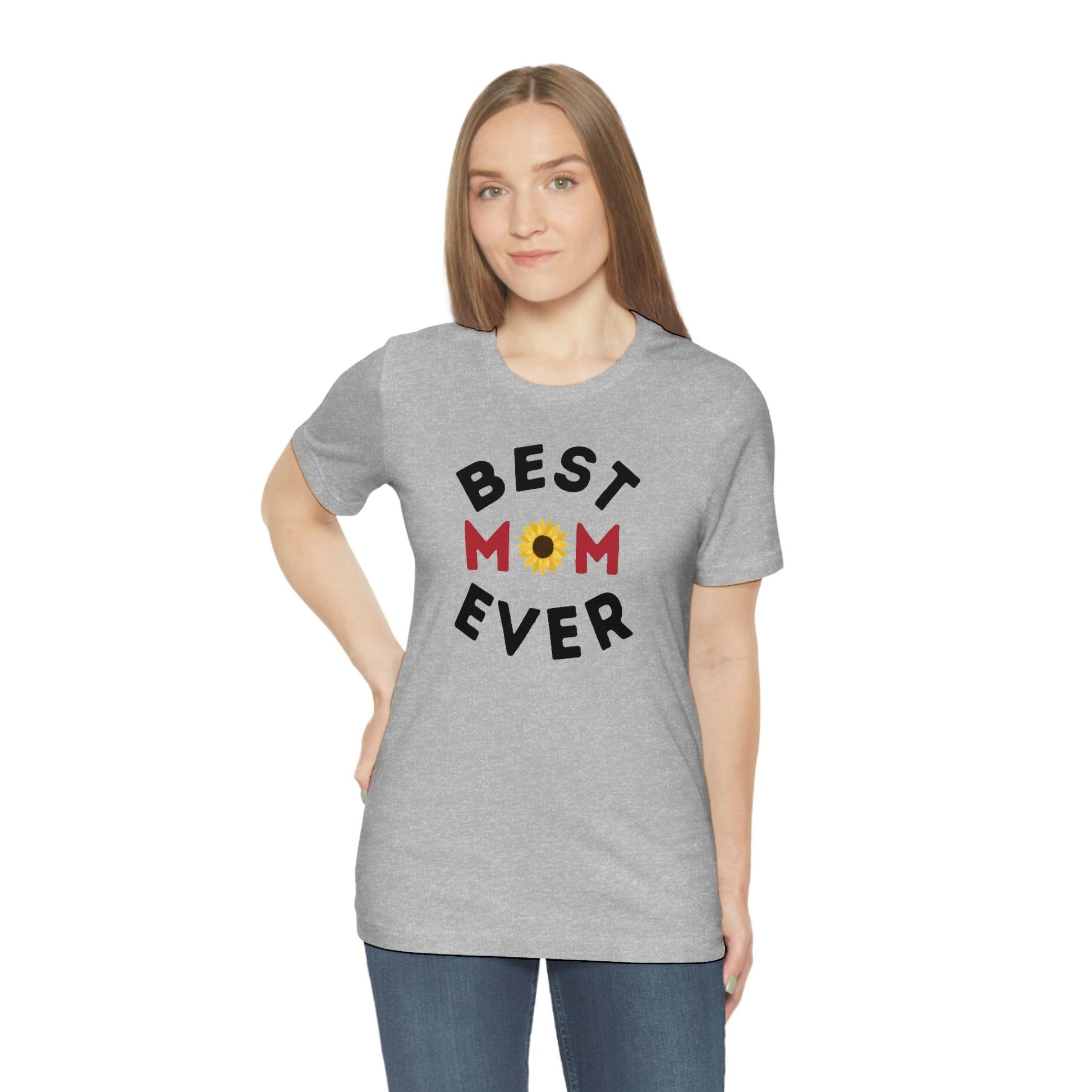 Best Mom Ever Shirt, Mothers day shirt, gift for mom, Mom birthday gift, Mothers day t shirts, Mothers shirts, Best mothers day gifta - Giftsmojo