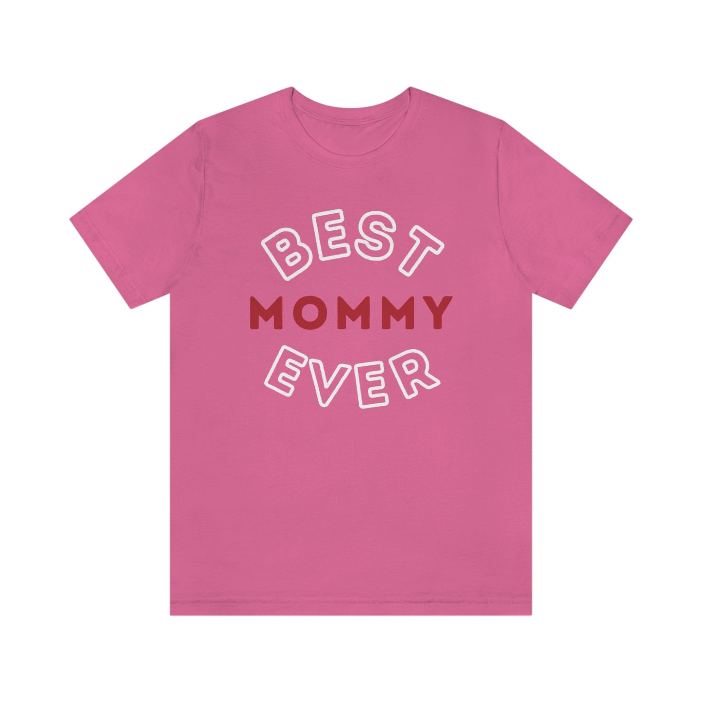 Best Mommy Ever Shirt, Mothers day shirt, gift for mom, Mom birthday gift, Mothers day t shirts, Mothers shirts, Best mothers day gifta