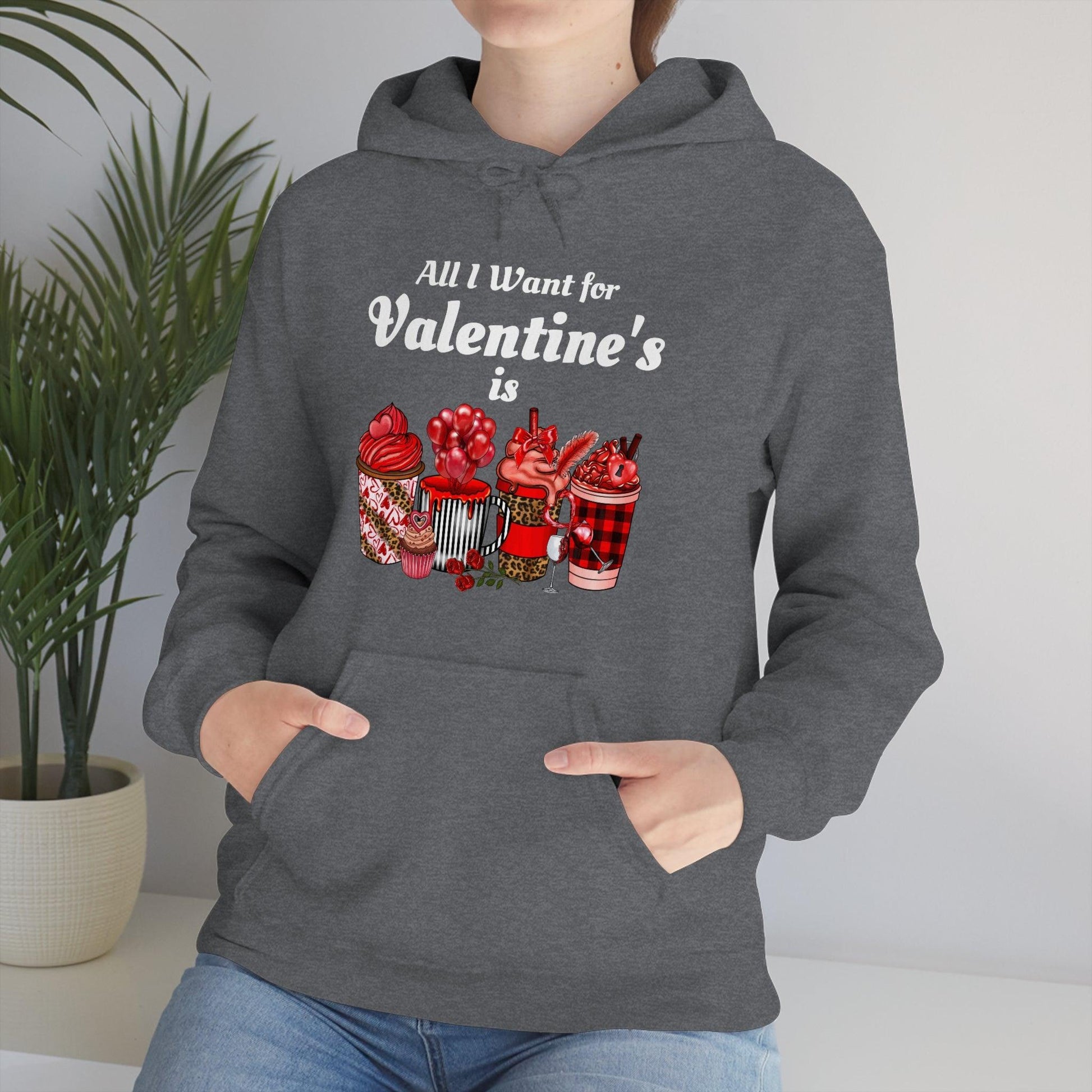 All I want for Valentine's is Coffee Hooded Sweatshirt - Giftsmojo