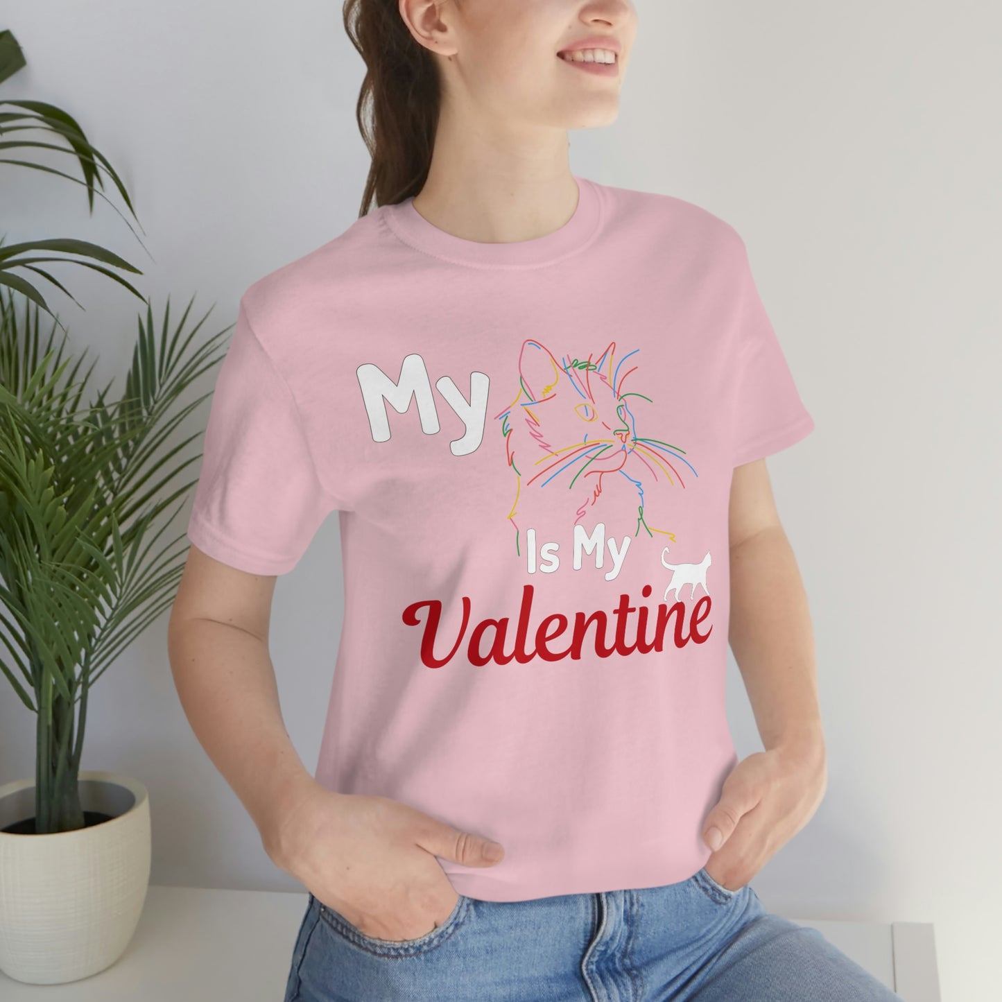 My Cat is My Valentine, Cute Pet lover Valentine shirt - Cute Cat lover shirt - Cat Mom shirt