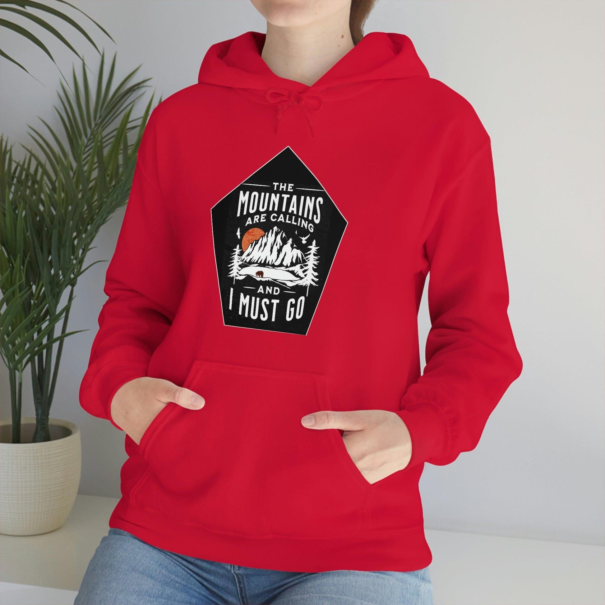 The Mountains are Calling and I Must Go, Hooded Sweatshirt - Giftsmojo