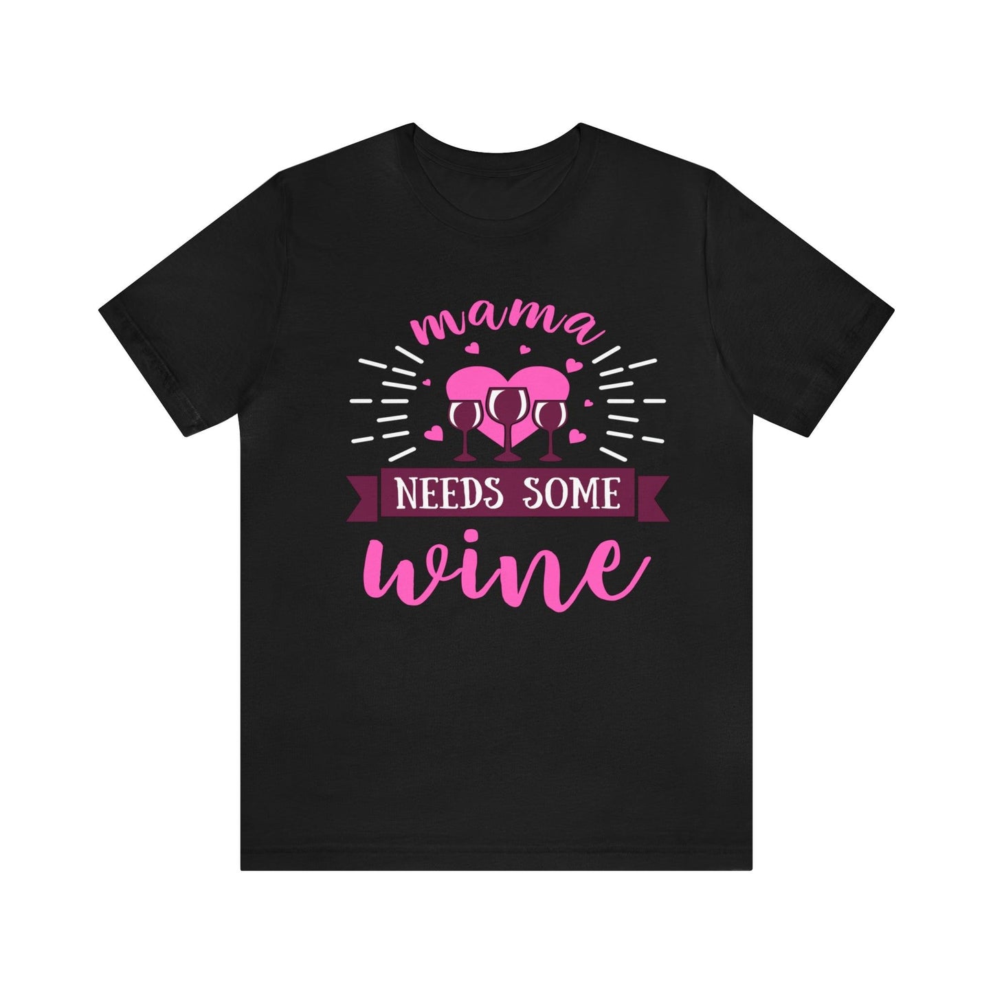 Mama Needs Some Wine Shirt - The Perfect Wine-Lover's Apparel - Wine Shirt, Gift For Mom, Drinking Shirt, Gift For Wife, Funny Wife Shirt, Funny Mom Shirt - Giftsmojo