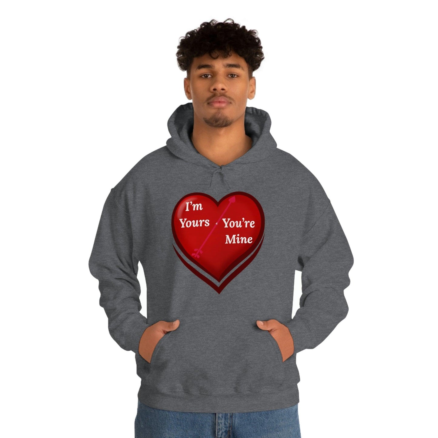 I'm Yours and You're Mine Heart Hooded Sweatshirt - Giftsmojo