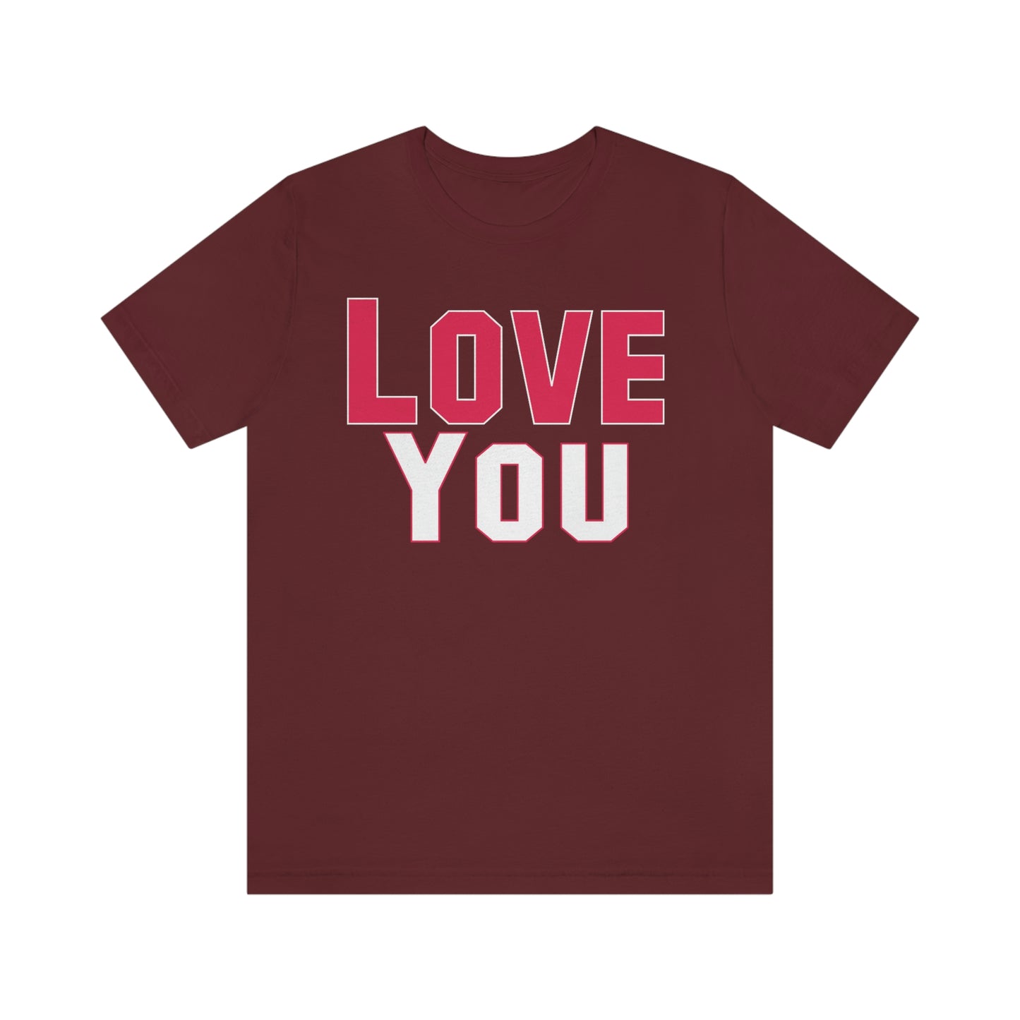 Love you T-shirt
