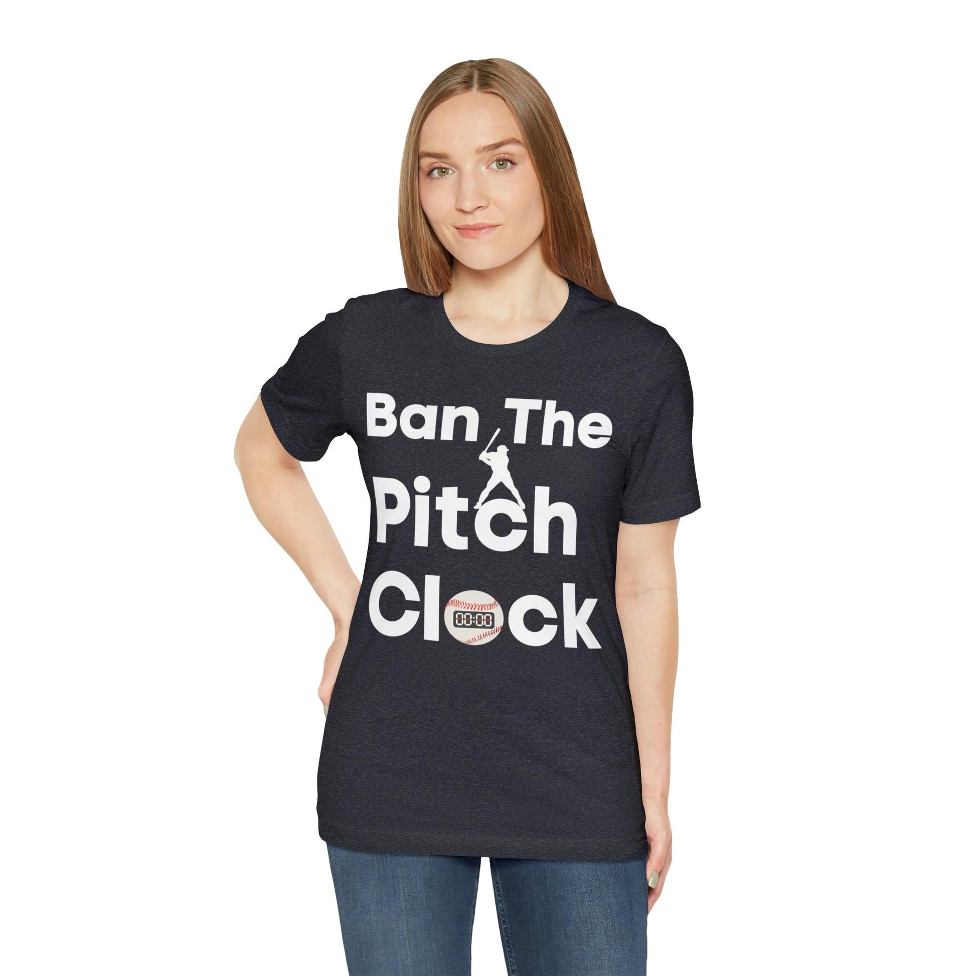 Ban The Pitch Clock in Baseball Ban Baseball Pitch Clock - Show Your Support By Wearing this shirt to the Games - Giftsmojo