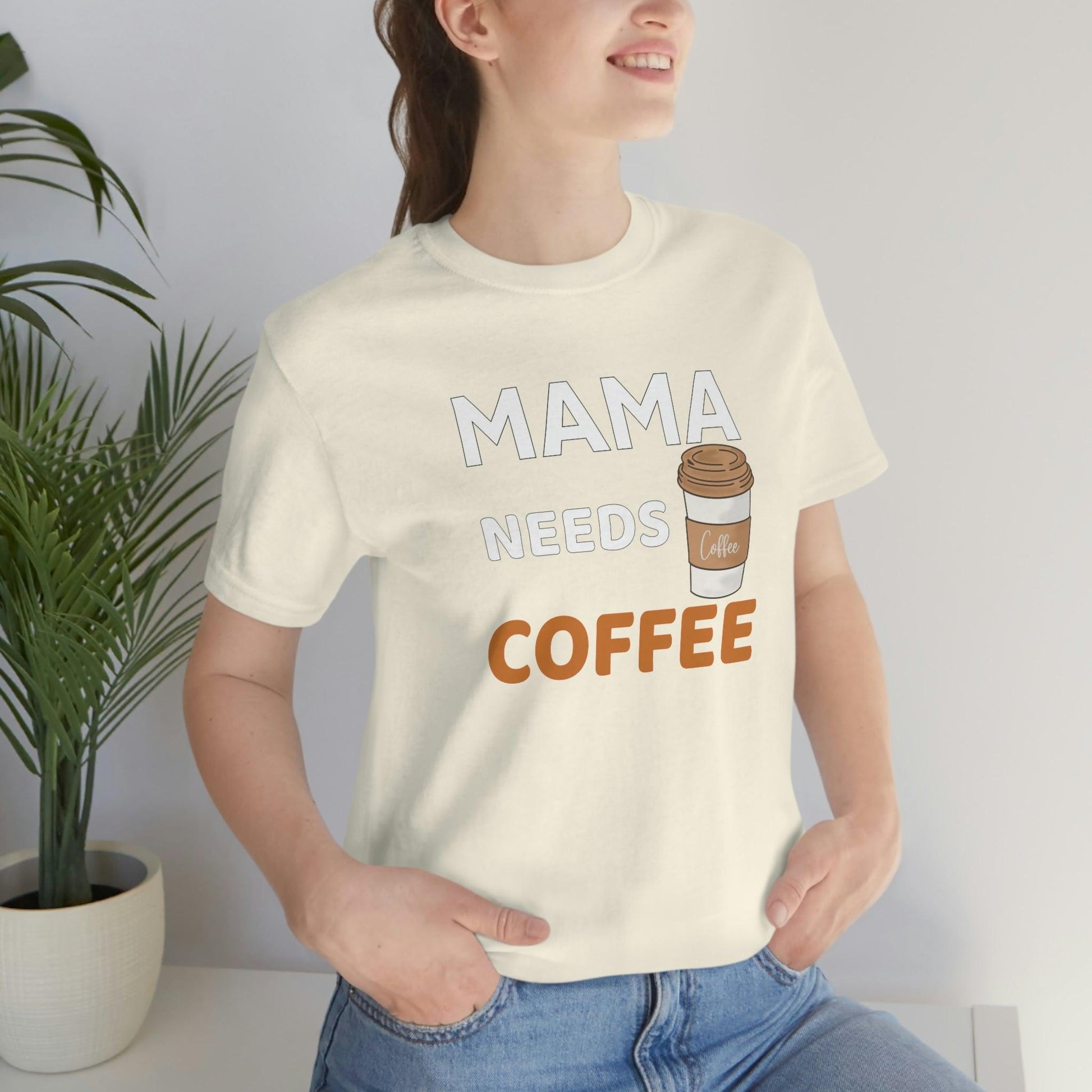 Mama Needs Coffee shirt - Coffee lovers shirt - funny coffee shirt - Giftsmojo