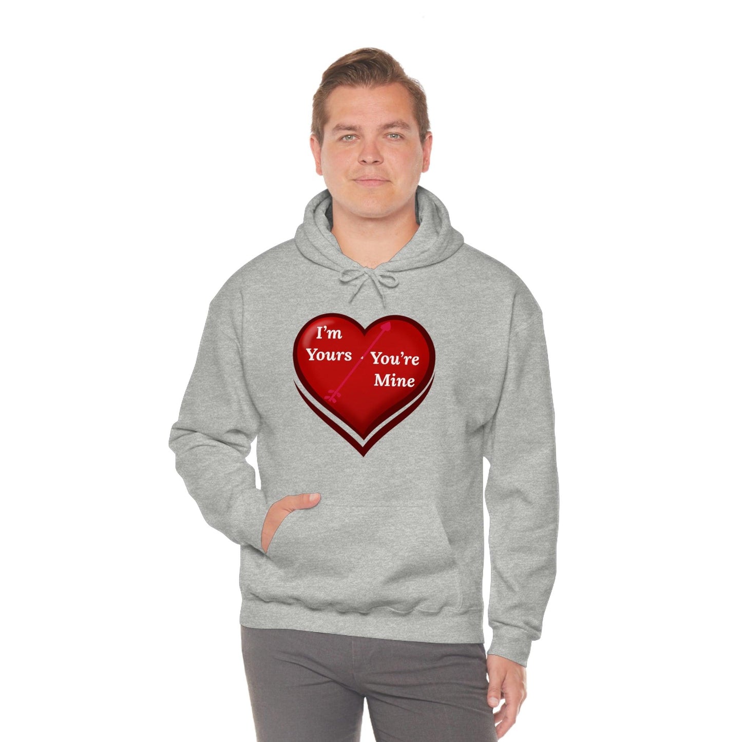 I'm Yours and You're Mine Heart Hooded Sweatshirt - Giftsmojo