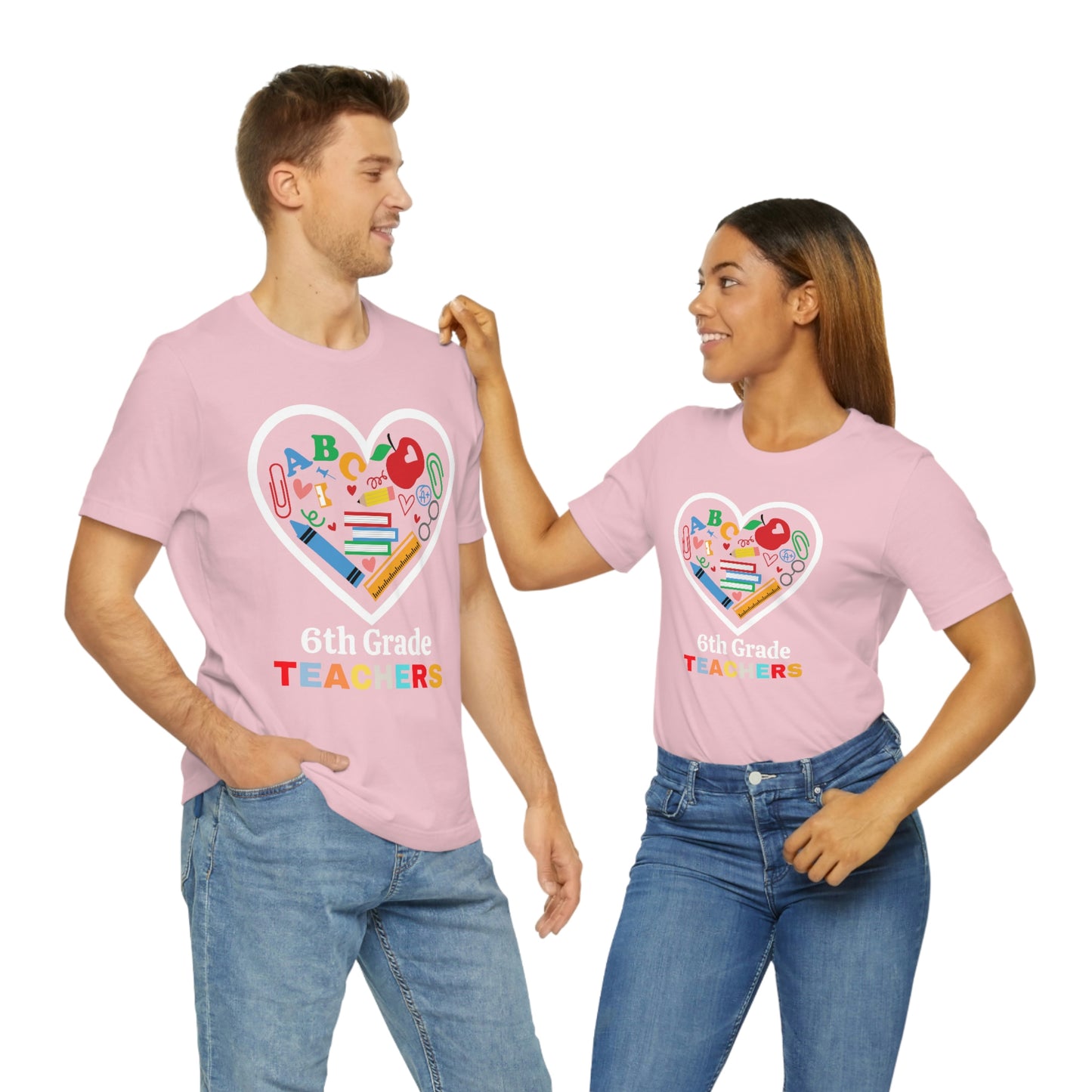 Love 6th Grade Teacher Shirt - Teacher Appreciation Shirt - Gift for Teachers - 6th Grade shirt