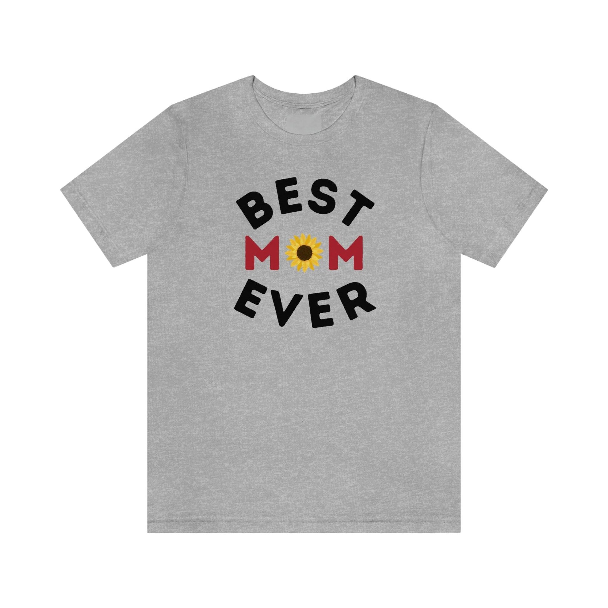 Best Mom Ever Shirt, Mothers day shirt, gift for mom, Mom birthday gift, Mothers day t shirts, Mothers shirts, Best mothers day gifta - Giftsmojo