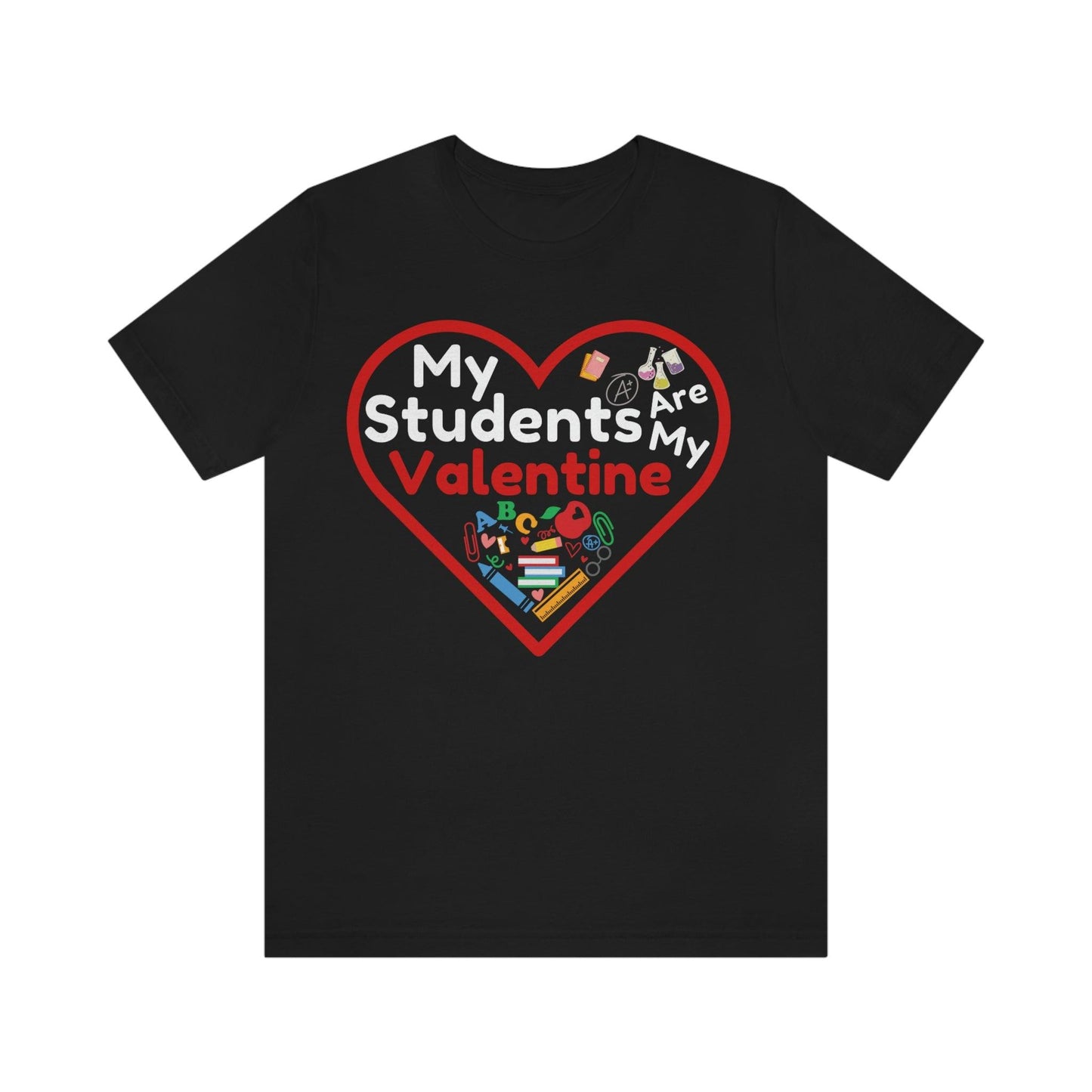 My Students are My Valentine - Giftsmojo