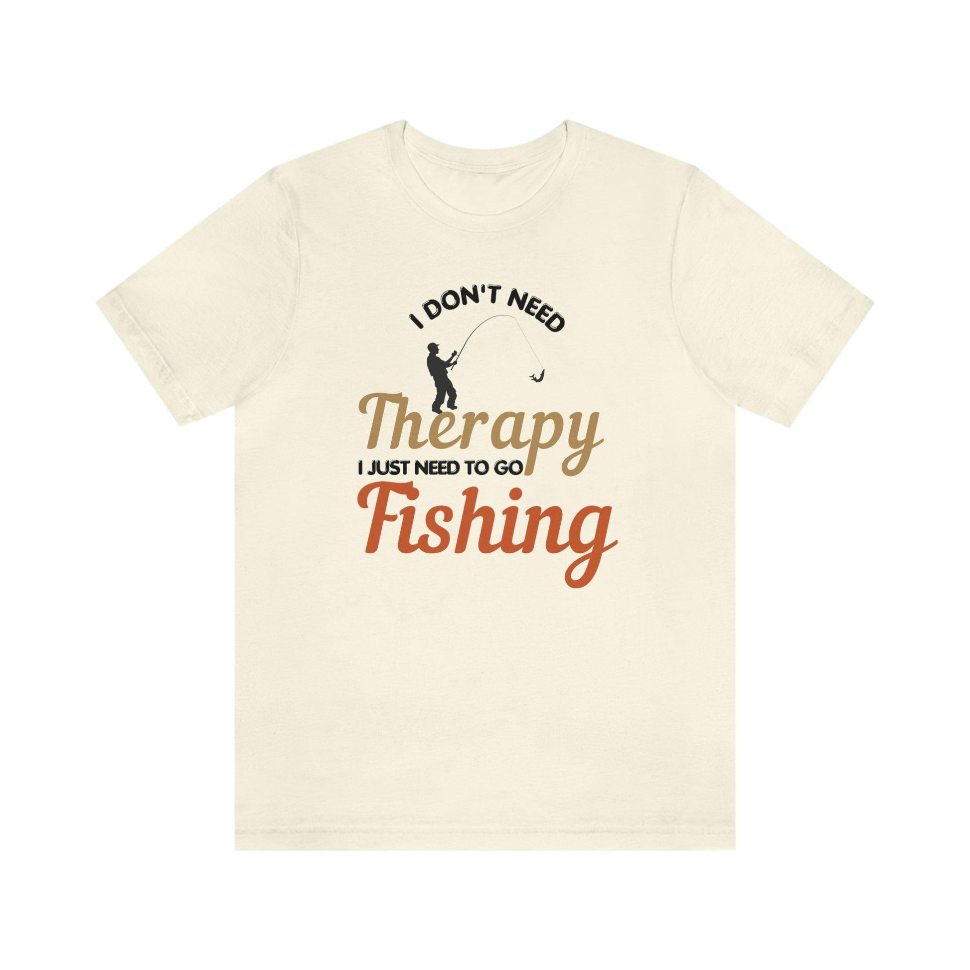 I don't need therapy I just need to go Fishing shirt, fishing shirt, dad shirt, father's day shirt, gift for Dad - Giftsmojo