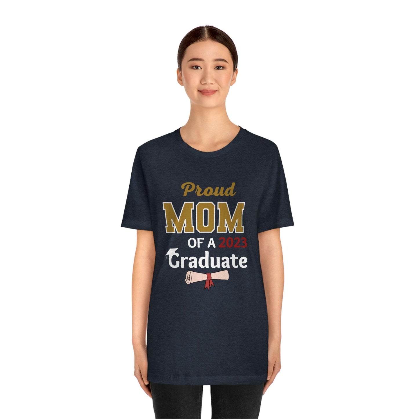 Proud Mom Of a Graduate shirt - Graduation shirt - Graduation gift