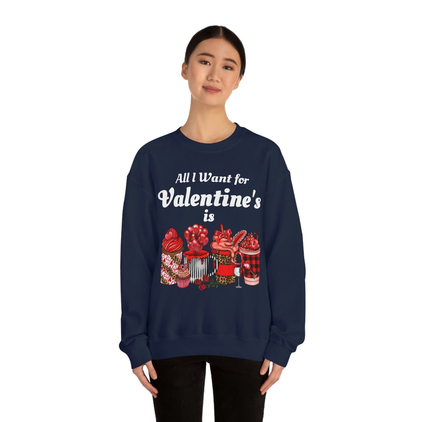 All I want for Valentines is Coffee Sweatshirt