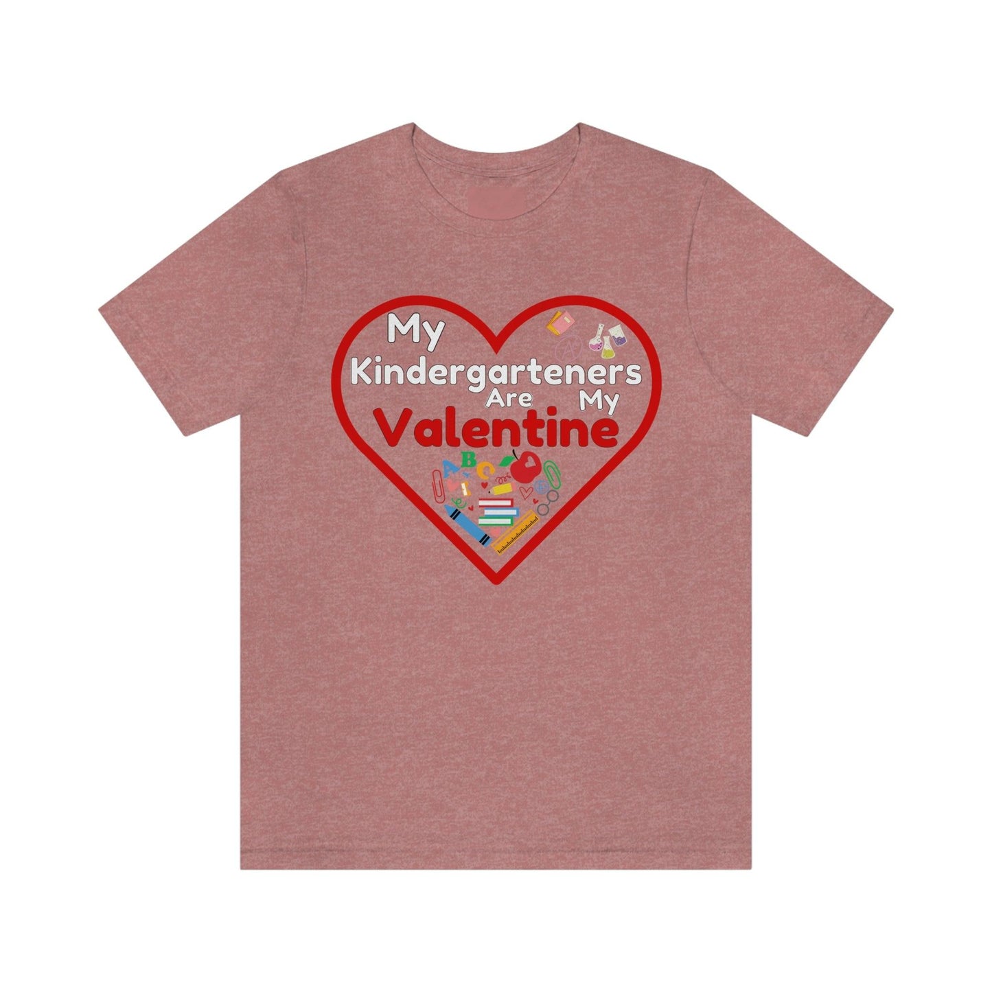 My Kindergarteners are My Valentine - Giftsmojo