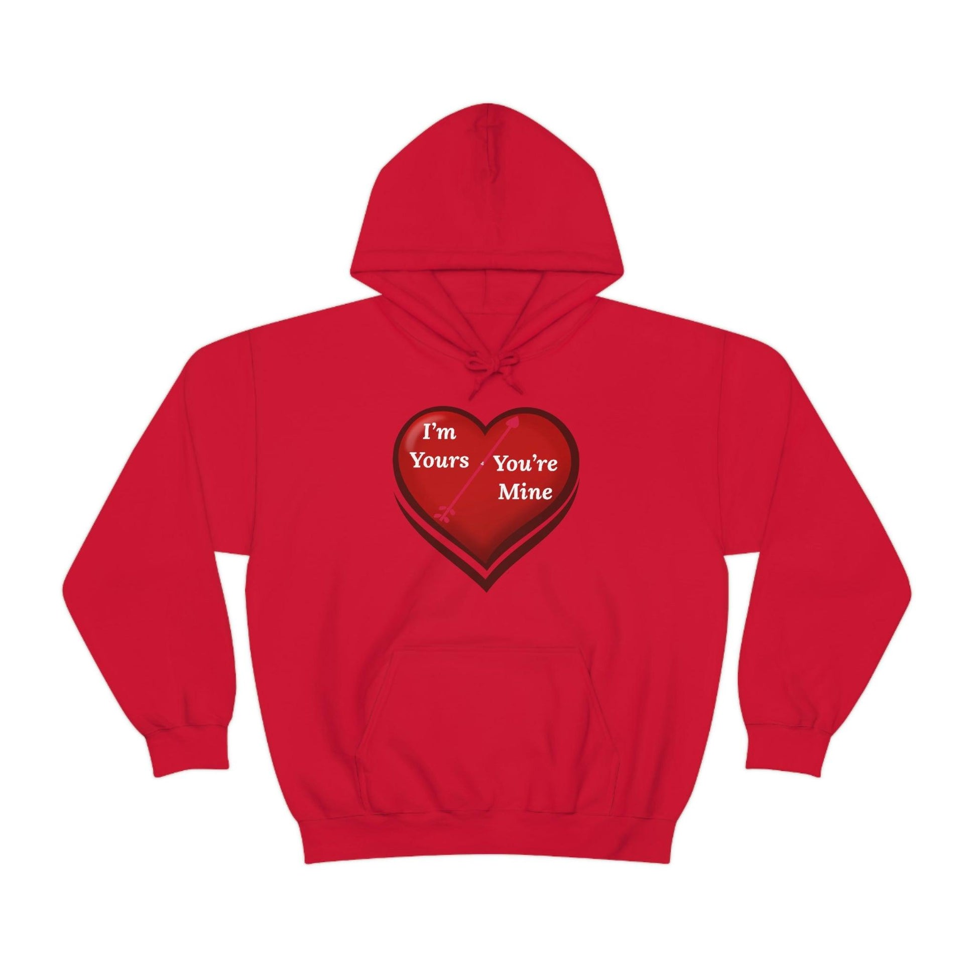 I'm Yours and You're Mine Heart Hooded Sweatshirt - Giftsmojo