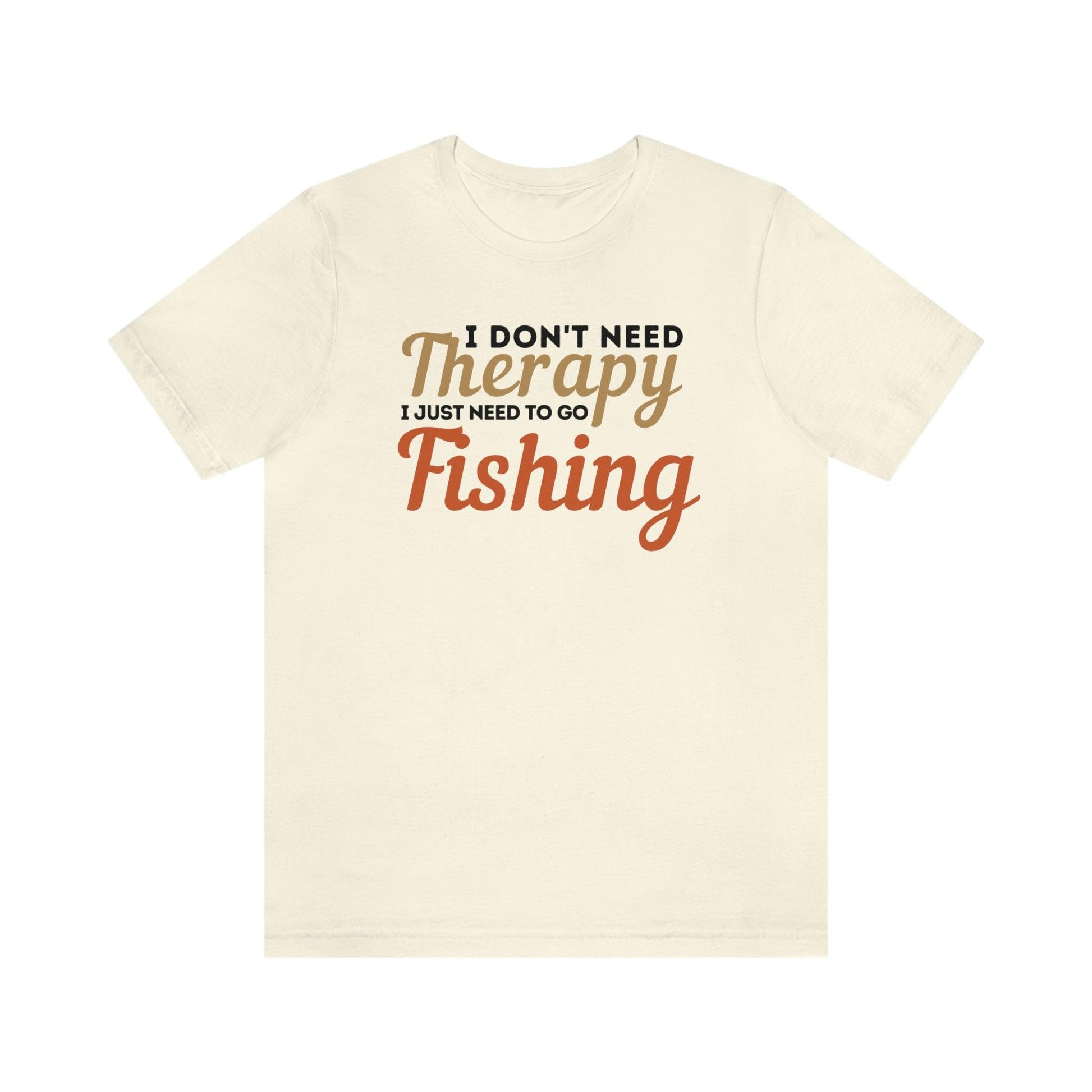 I don't need therapy I just need to go Fishing, fishing shirt, dad shirt, dad gift, gift for outdoor lover, fishing gift nature lover shirt - Giftsmojo