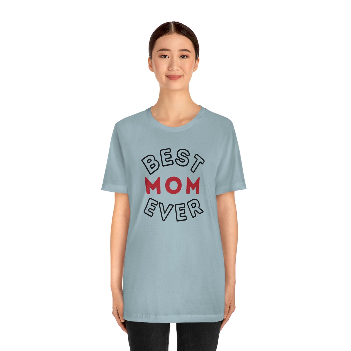 Best Mom Ever Shirt, Mothers day shirt, gift for mom, Mom birthday gift, Mothers day t shirts, Mothers shirts, Best mothers day gifta