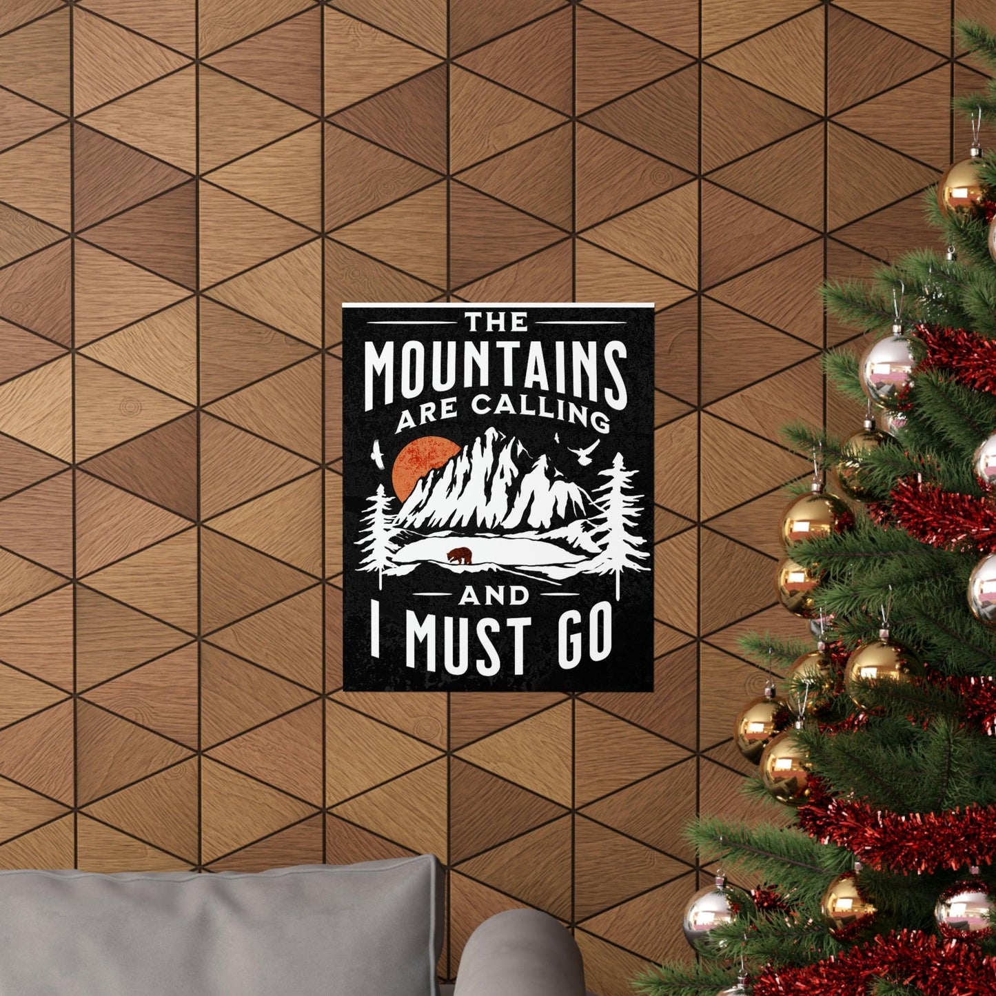The Mountains are calling Posters - Giftsmojo