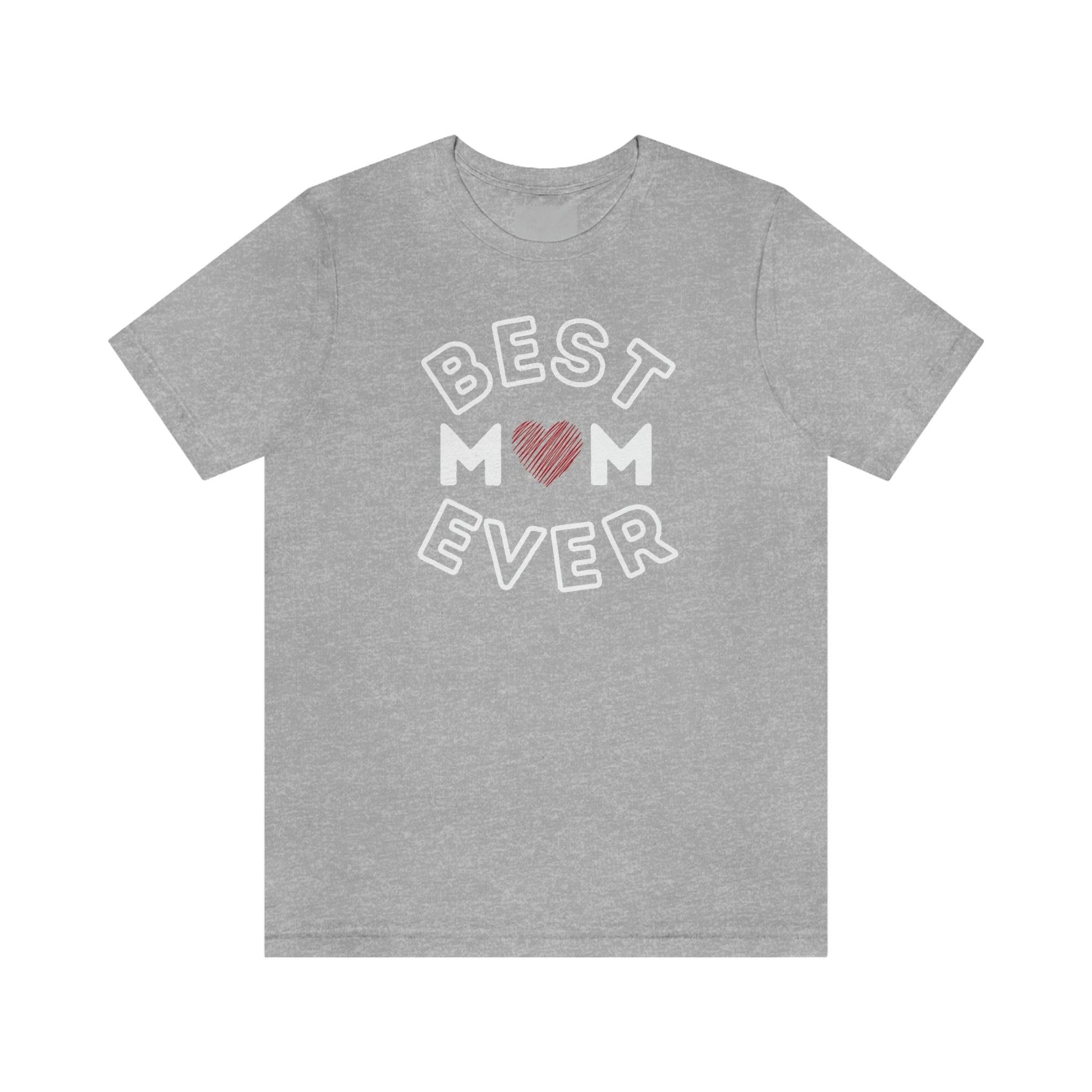 Best Mom Ever Shirt, Mothers day shirt, gift for mom, Mom birthday gift, Mothers day t shirts, Mothers shirts, Best mothers day gifta - Giftsmojo