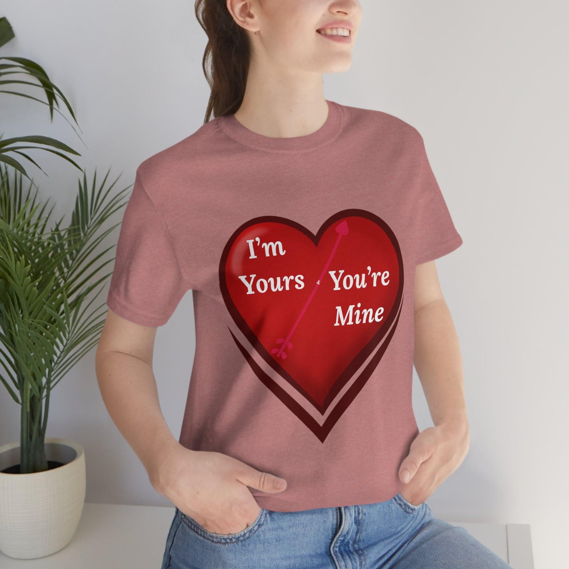 I'm Yours and You're Mine Heart Tee - Giftsmojo