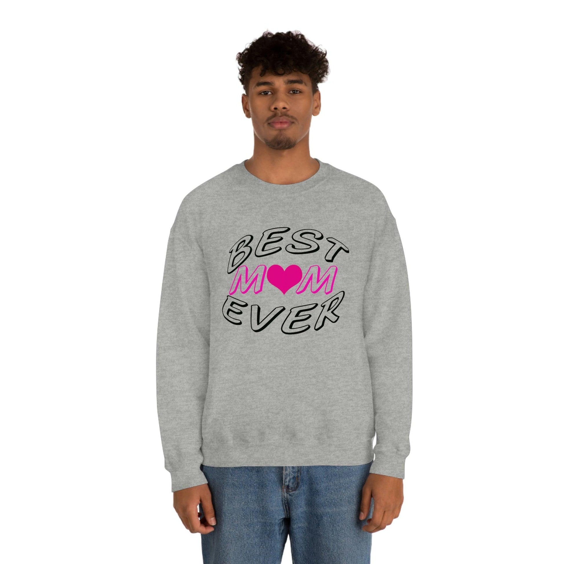 Best Mom Ever Sweatshirt - Giftsmojo