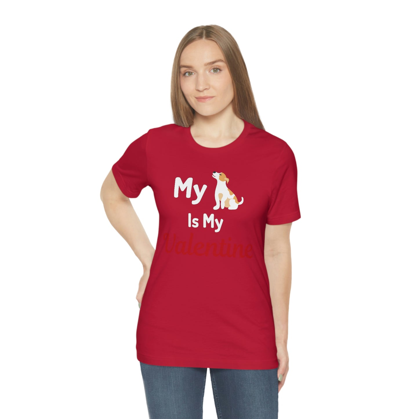 My Dog is my Valentine shirt - Pet lover shirt - dog lover shirt