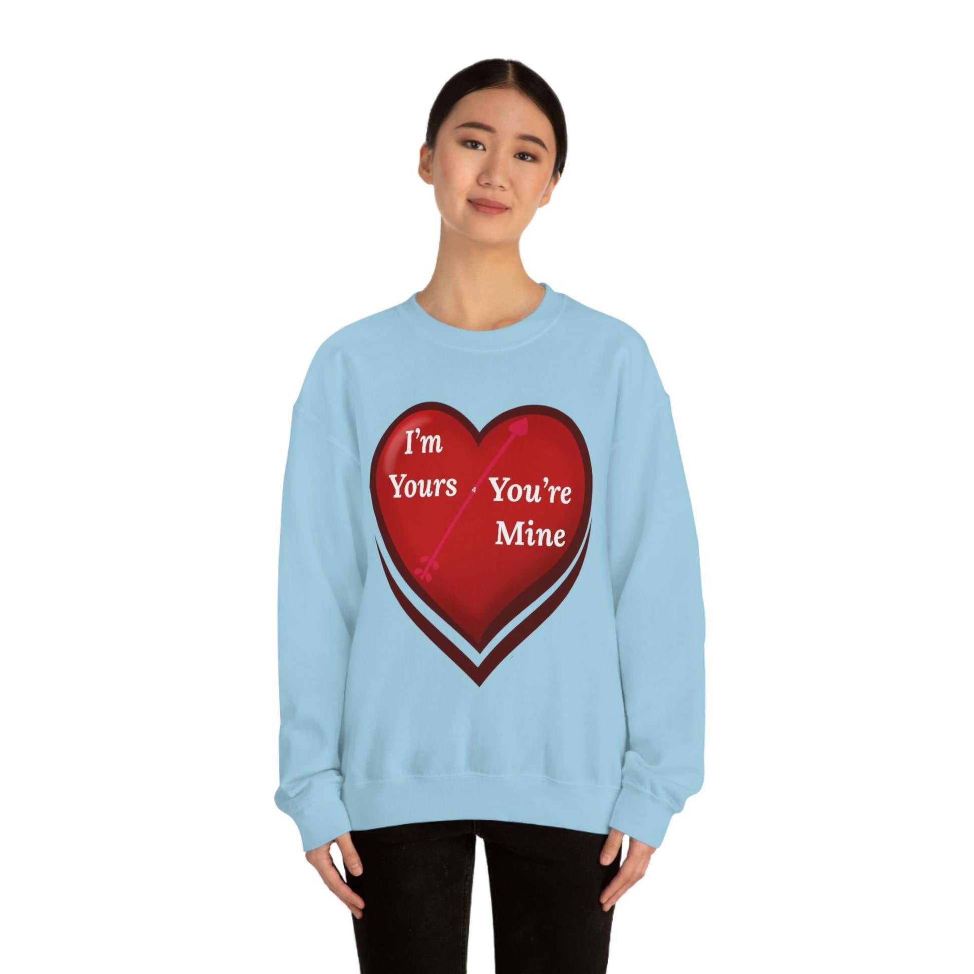 I'm Yours and You're Mine Heart Sweatshirt - Giftsmojo