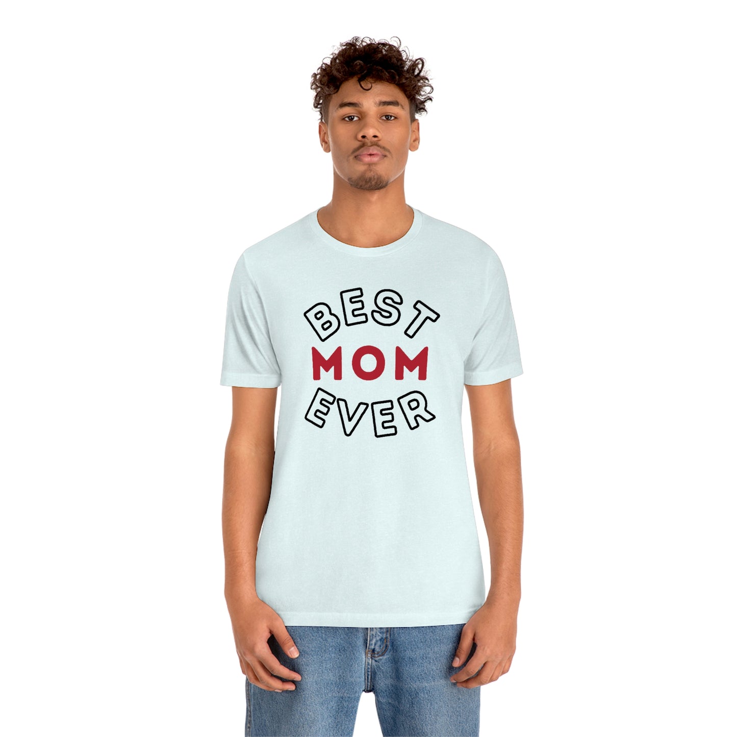 Best Mom Ever Shirt, Mothers day shirt, gift for mom, Mom birthday gift, Mothers day t shirts, Mothers shirts, Best mothers day gifta