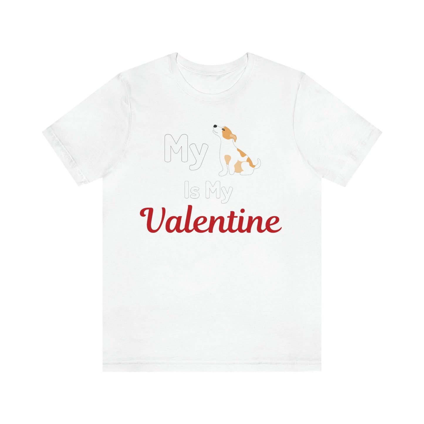 My Dog is my Valentine shirt - Pet lover shirt - dog lover shirt - Giftsmojo