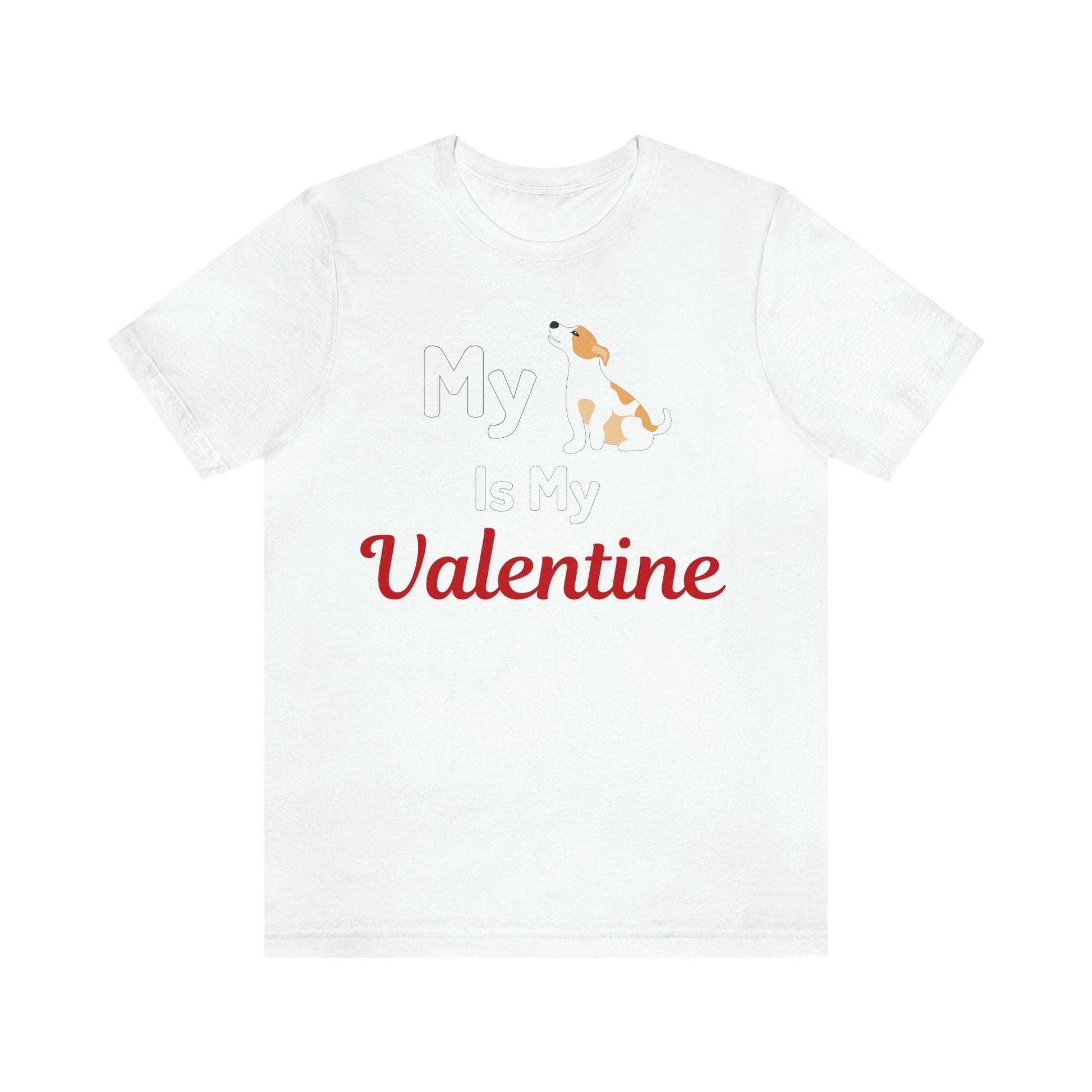 My Dog is My Valentine, Pet lover Valentine shirt - Dog lover gift - gift for pet lovers - Giftsmojo