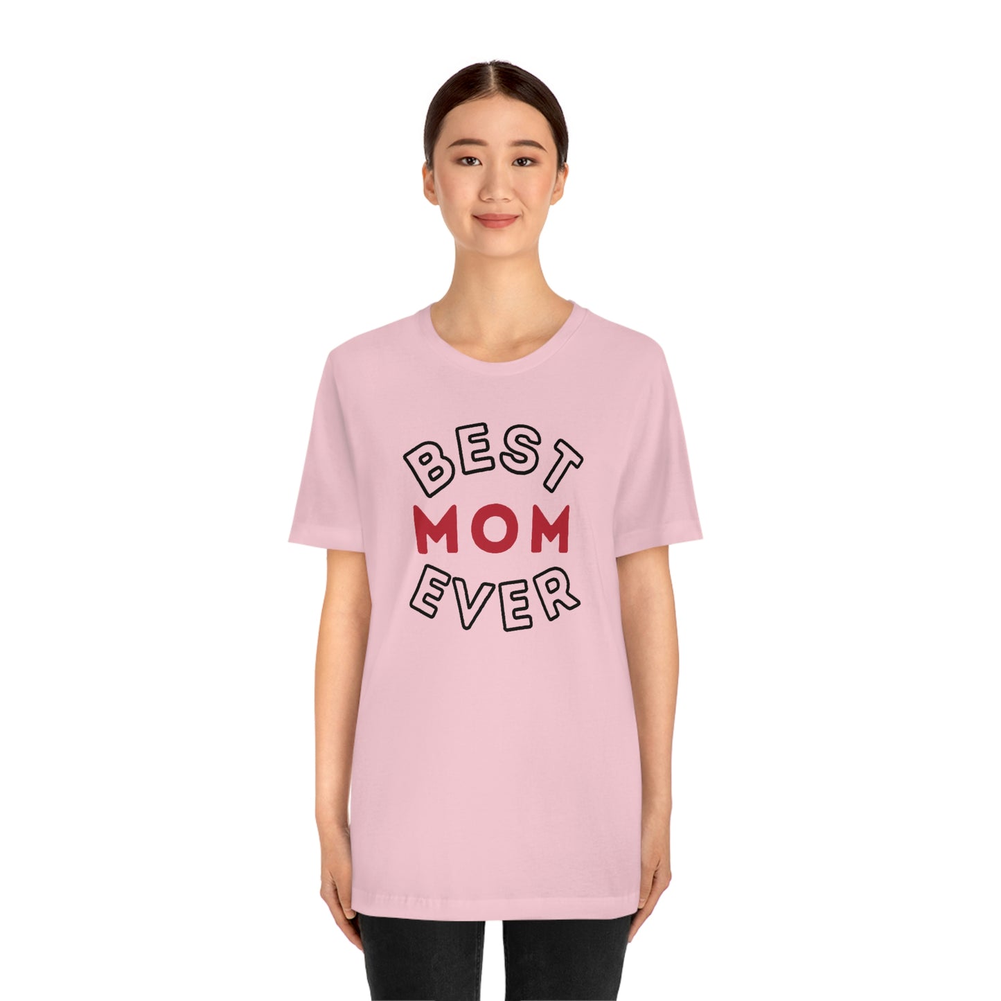 Best Mom Ever Shirt, Mothers day shirt, gift for mom, Mom birthday gift, Mothers day t shirts, Mothers shirts, Best mothers day gifta