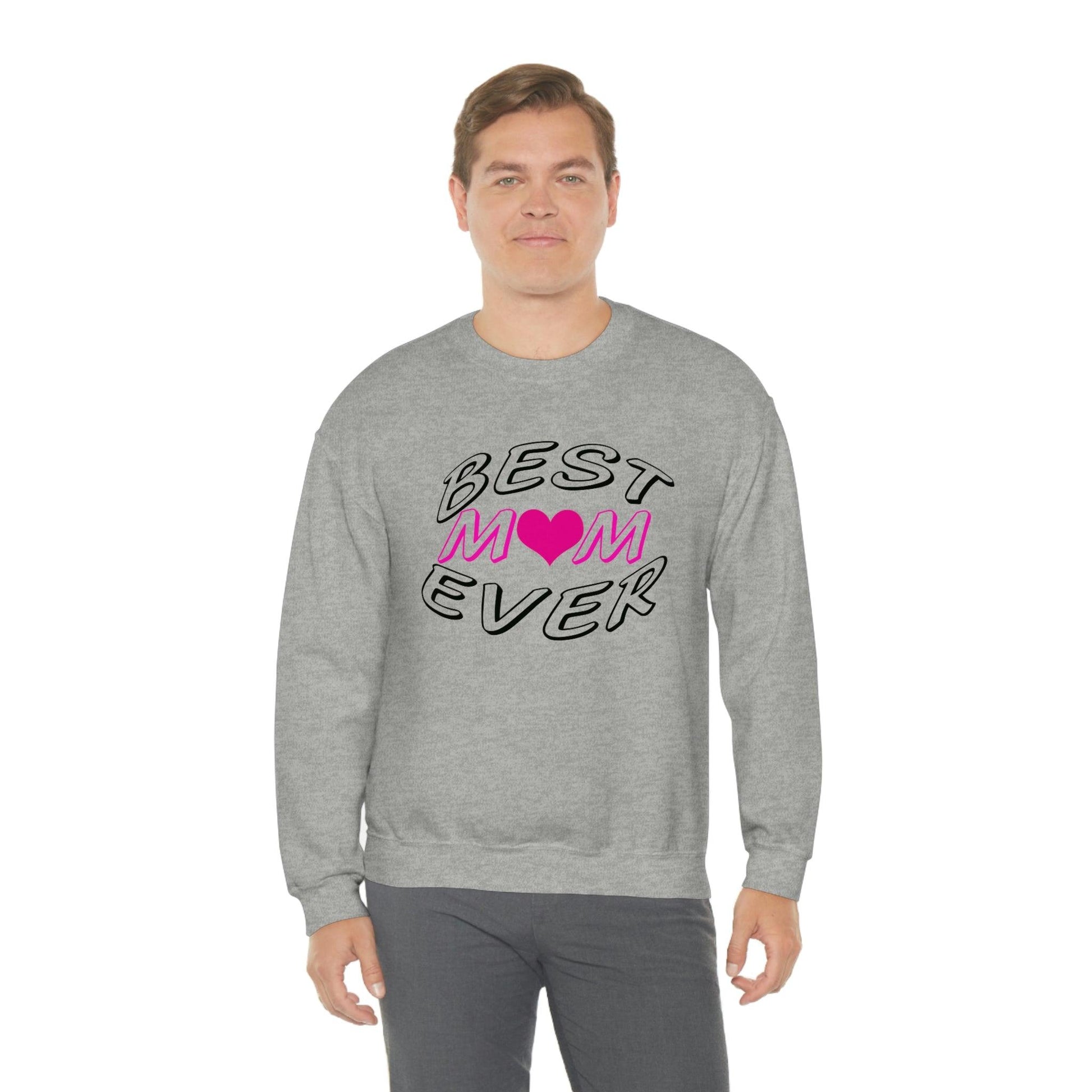 Best Mom Ever Sweatshirt - Giftsmojo