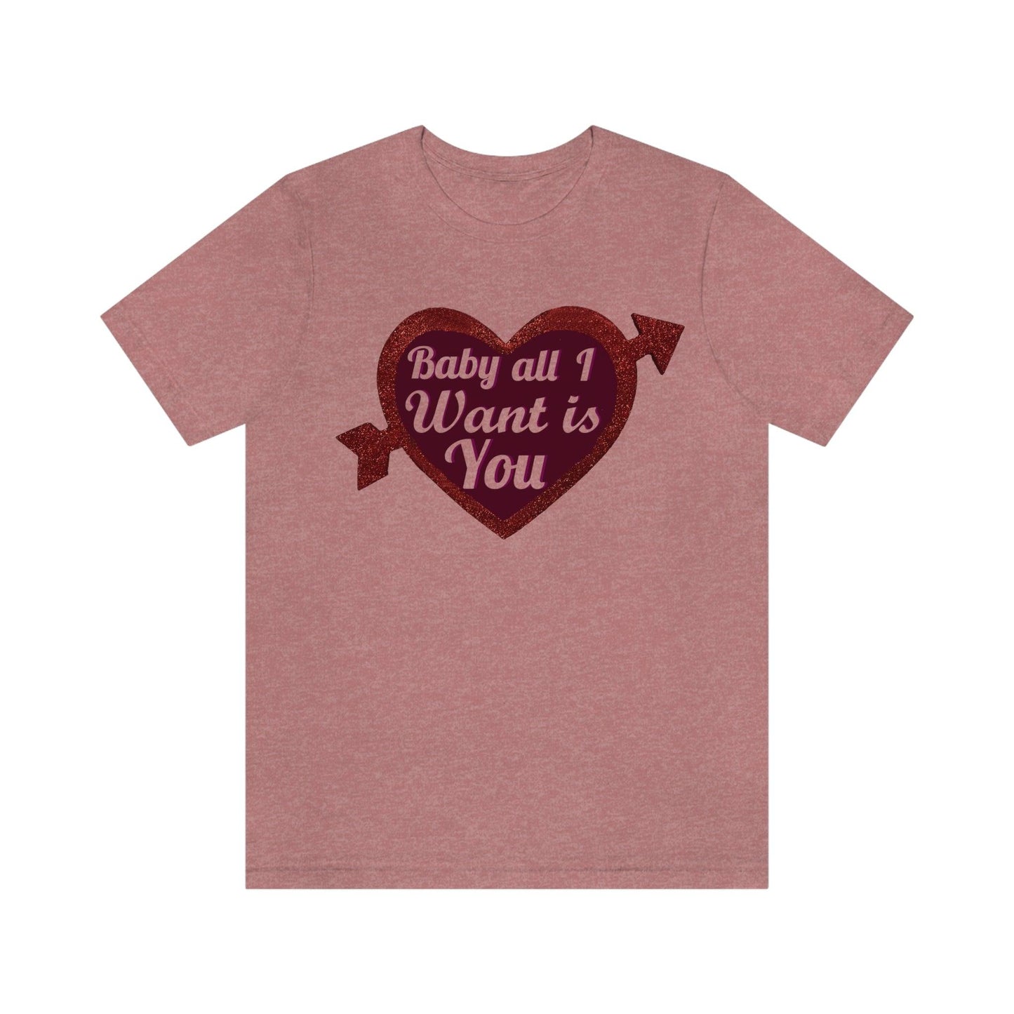 Baby all I want is You Tee - Giftsmojo