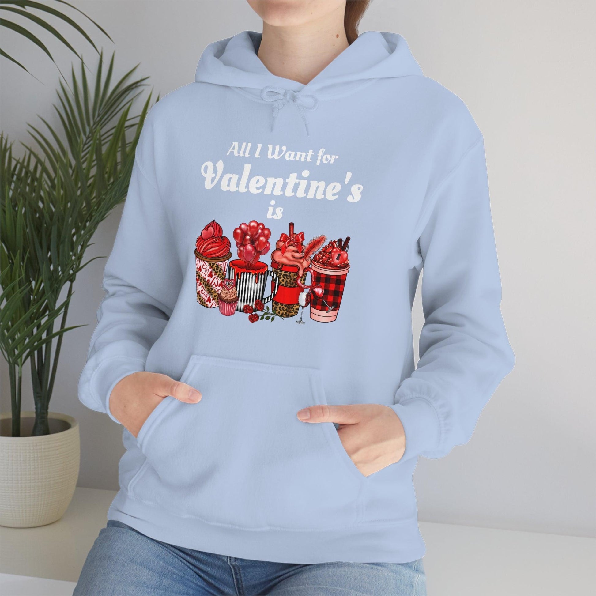 All I want for Valentine's is Coffee Hooded Sweatshirt - Giftsmojo