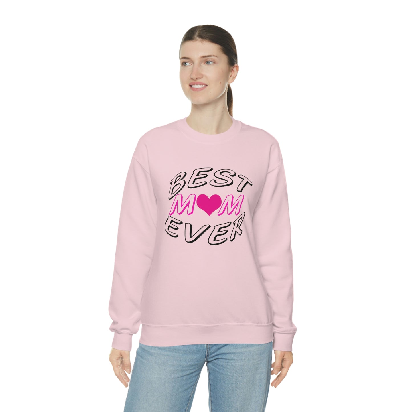 Best Mom Ever Sweatshirt