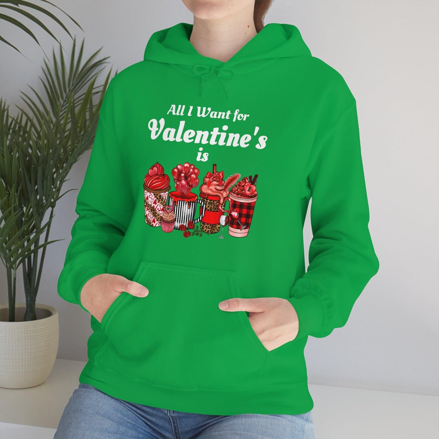 All I want for Valentine's is Coffee Hooded Sweatshirt - Giftsmojo