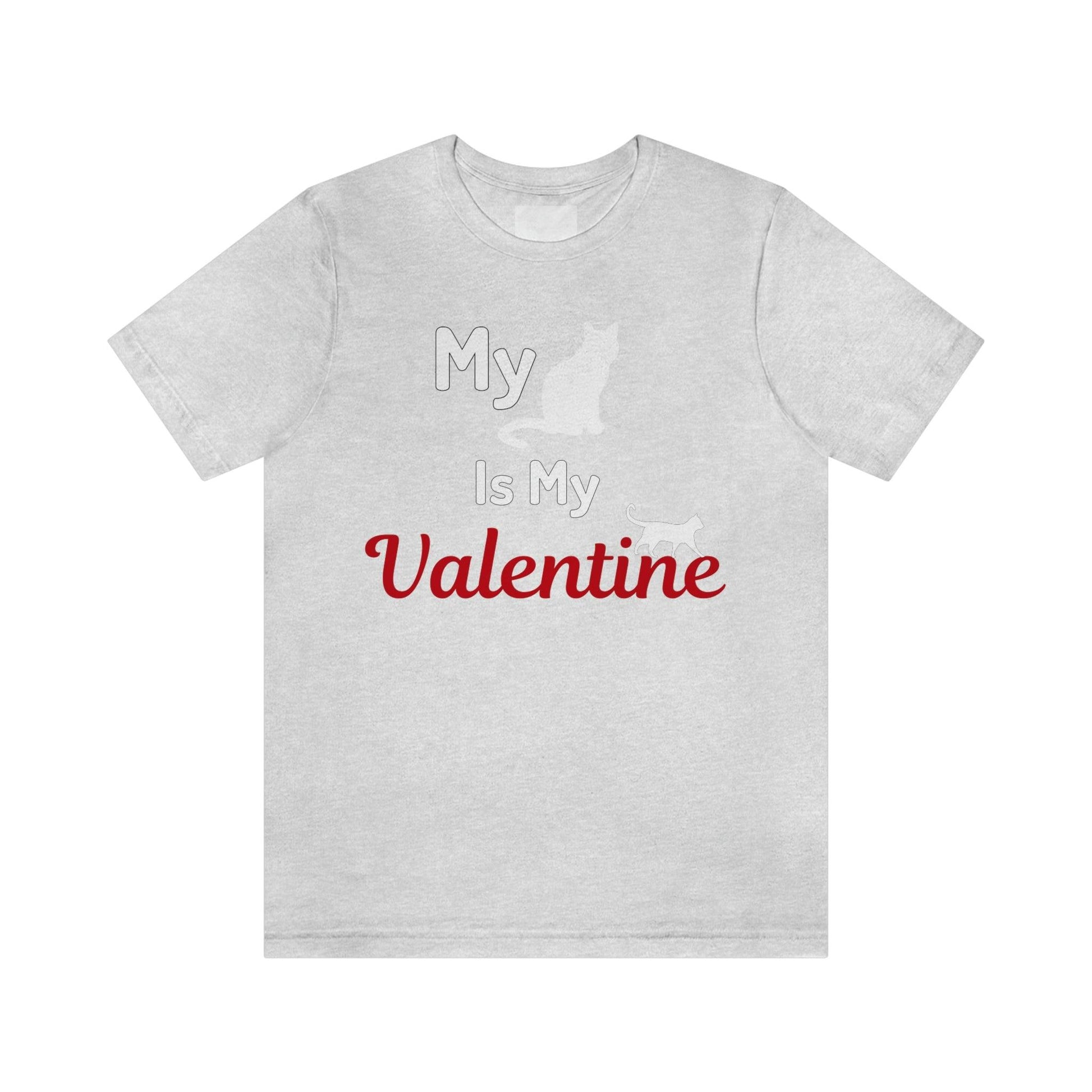 My Cat is My Valentine, Pet lover Valentine shirt - Cute cat lover shirt - gift for cat lovers - Giftsmojo