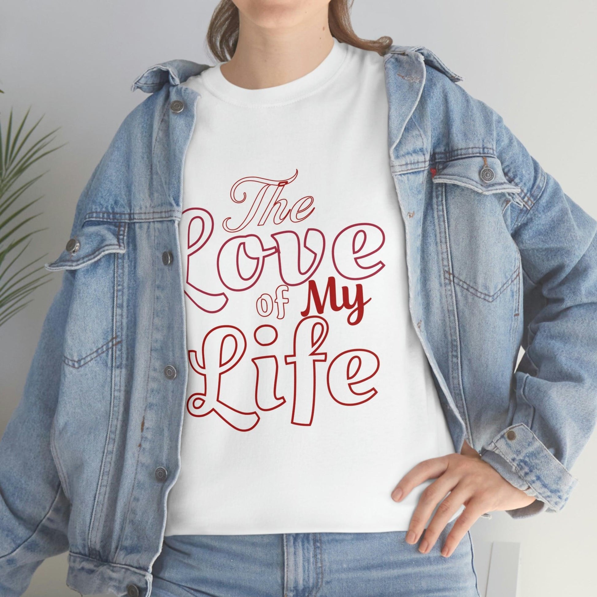 The Love of My Life Tee - Giftsmojo