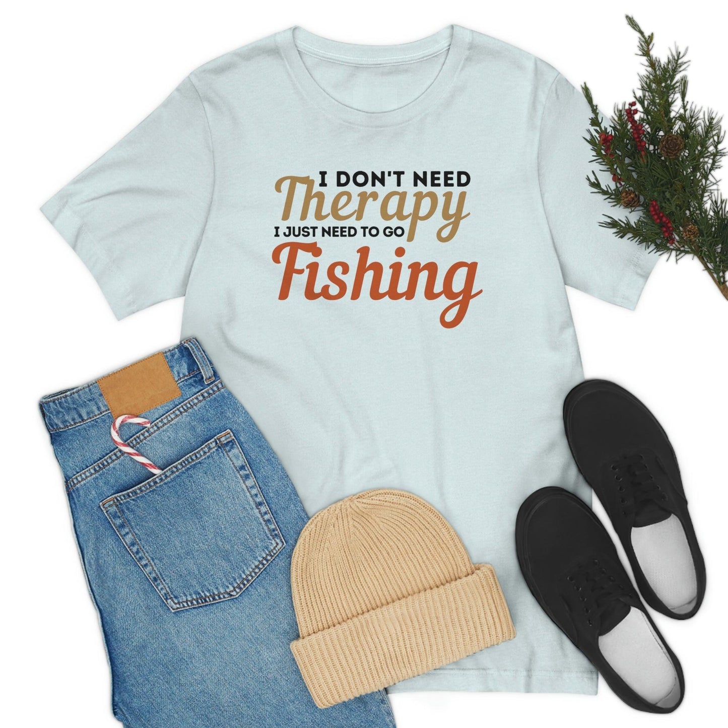 I don't need therapy I just need to go Fishing, fishing shirt, dad shirt, dad gift, gift for outdoor lover, fishing gift nature lover shirt - Giftsmojo