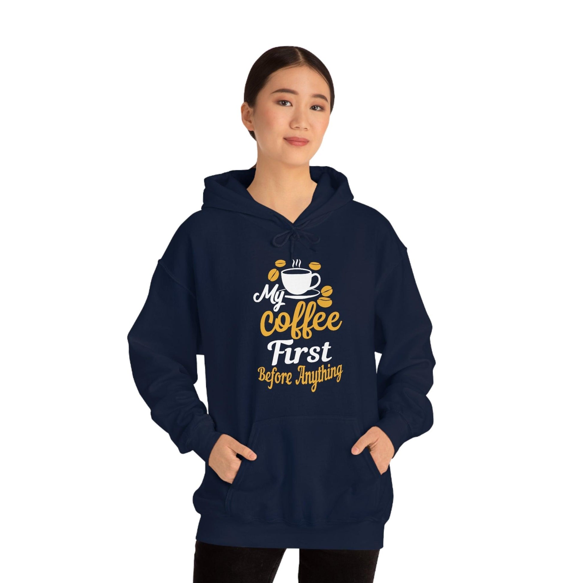 My coffee first before anything Hoodie - Giftsmojo