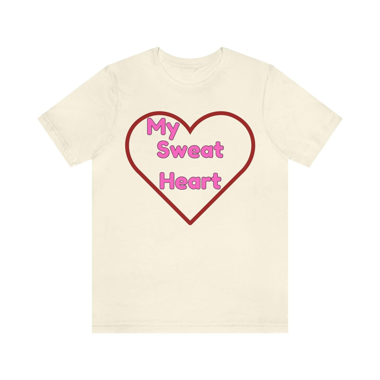 My Sweat Heart - Love shirt - Gift for wife - Gift for Husband - Gift for Girlfriend and Boyfriend - Giftsmojo