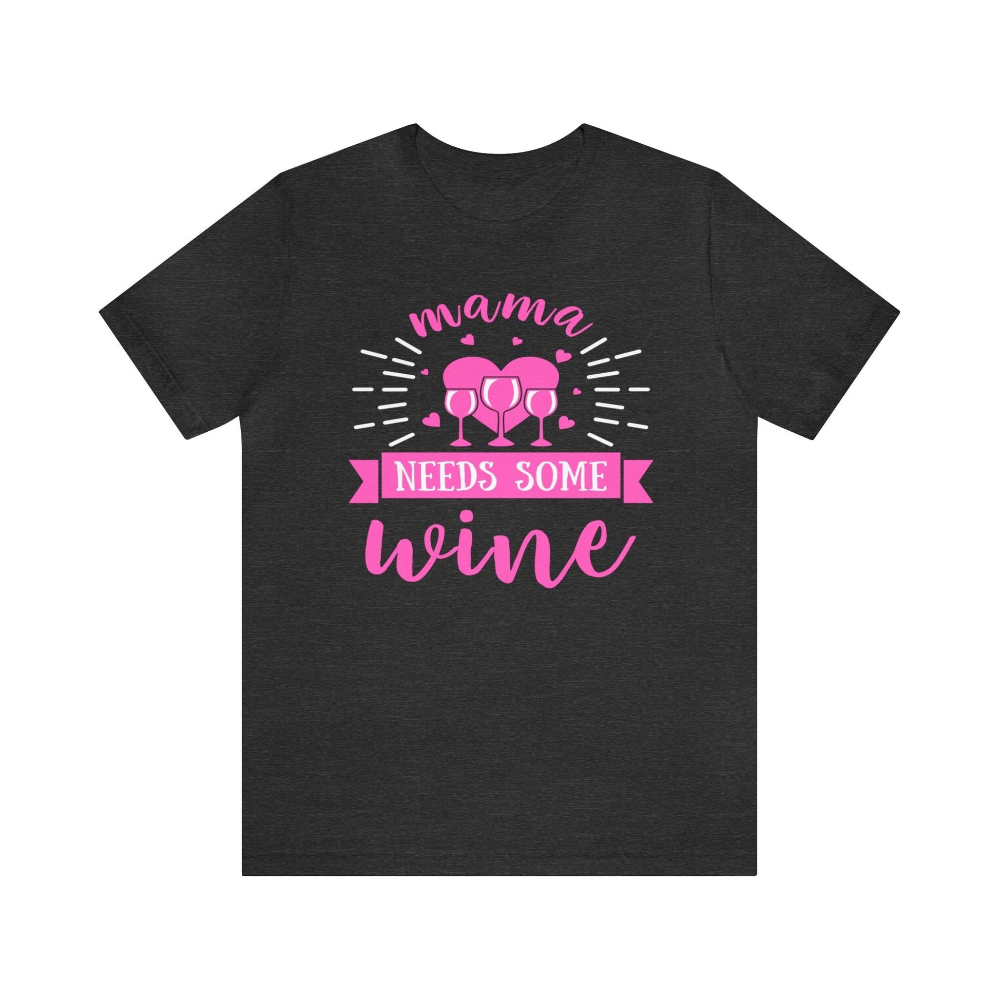 Mama Needs Some Wine Shirt, Wine Shirt, Gift For Mom, Drinking Shirt, Gift For Wife, Funny Wife Shirt, Wine Lover Shirt, Funny Mom Shirt - Giftsmojo