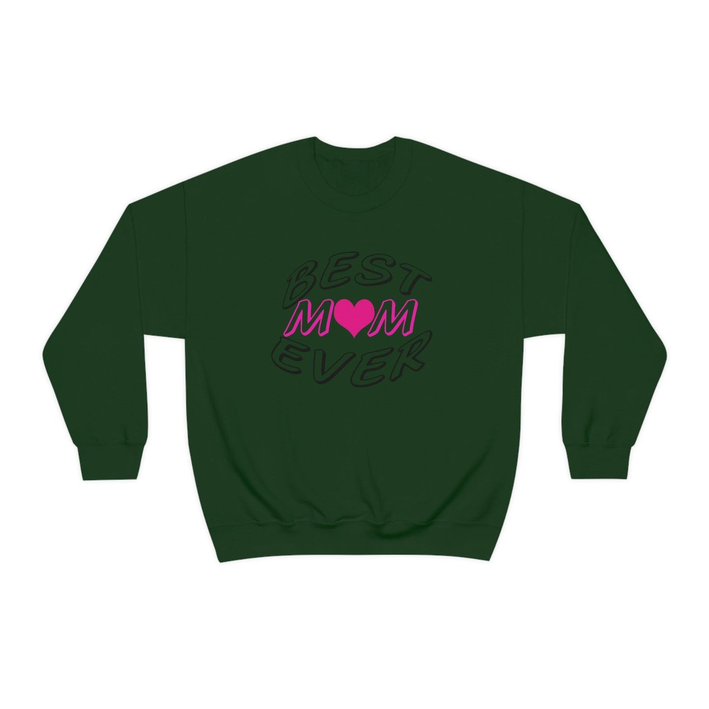 Best Mom Ever Sweatshirt - Giftsmojo