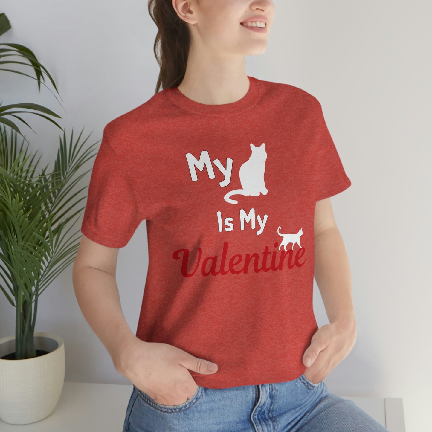 My Cat is My Valentine, Pet lover Valentine shirt - Cute cat lover shirt - gift for cat lovers