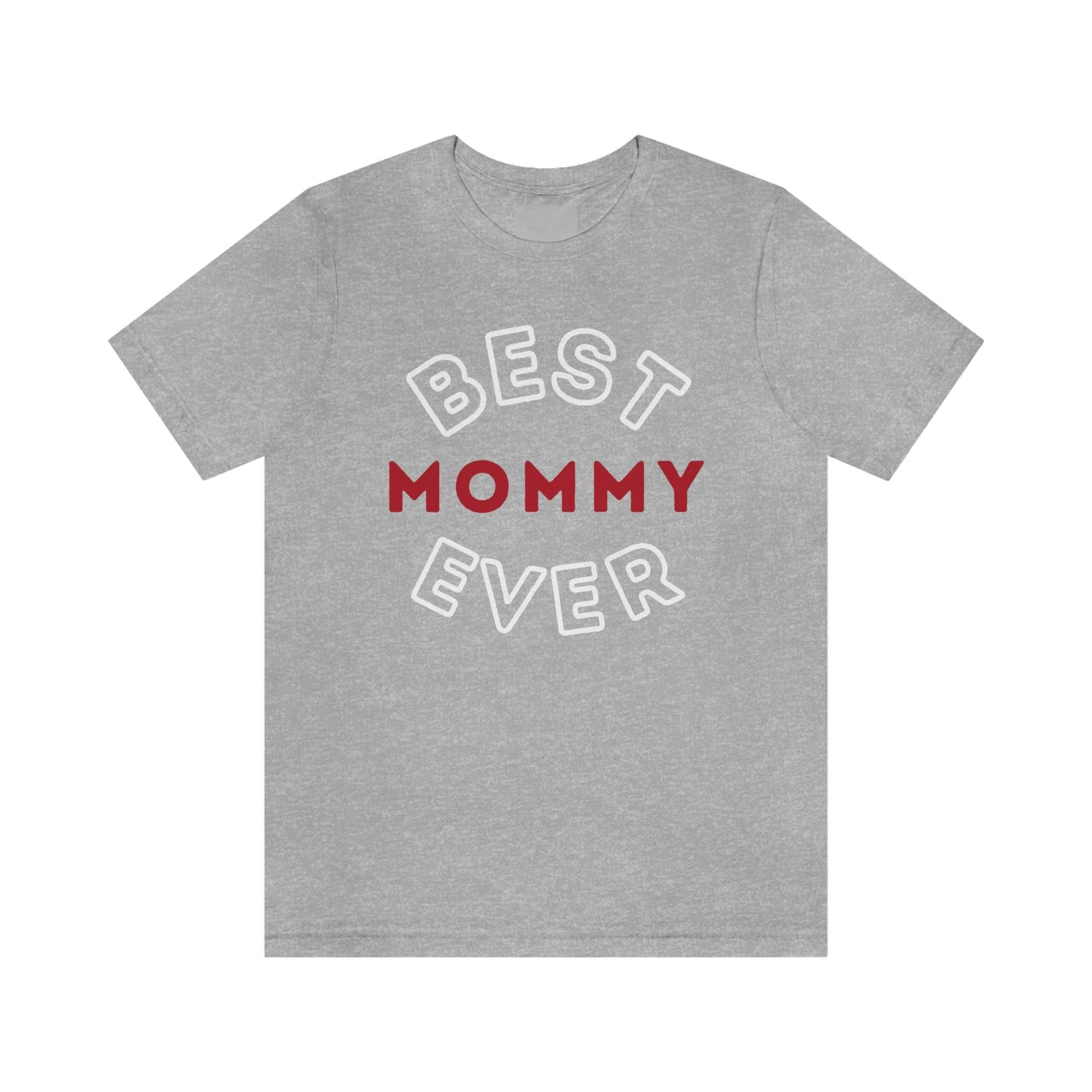 Best Mommy Ever Shirt, Mothers day shirt, gift for mom, Mom birthday gift, Mothers day t shirts, Mothers shirts, Best mothers day gifta - Giftsmojo