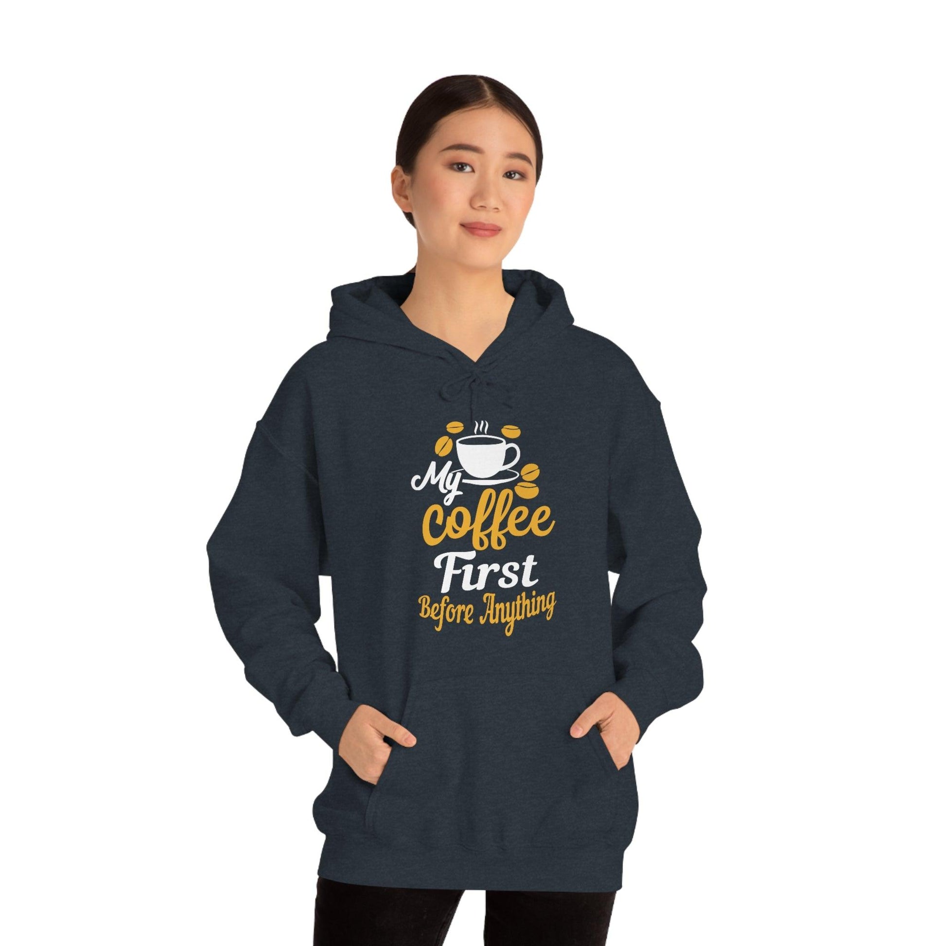 My coffee first before anything Hoodie - Giftsmojo