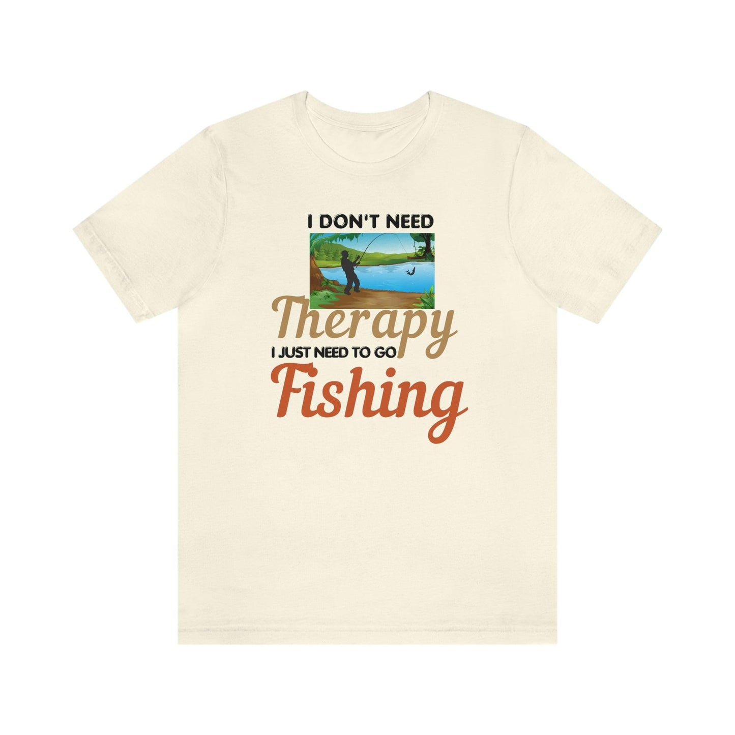 Fishing T-shirt dad shirt dad gift outdoor lover gift - fishing gift nature lover shirt I don't need therapy I just need to go Fishing shirt - Giftsmojo