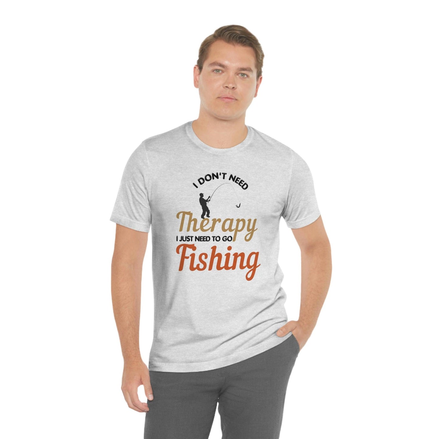 I don't need therapy I just need to go Fishing shirt, fishing shirt, dad shirt, father's day shirt, gift for Dad - Giftsmojo