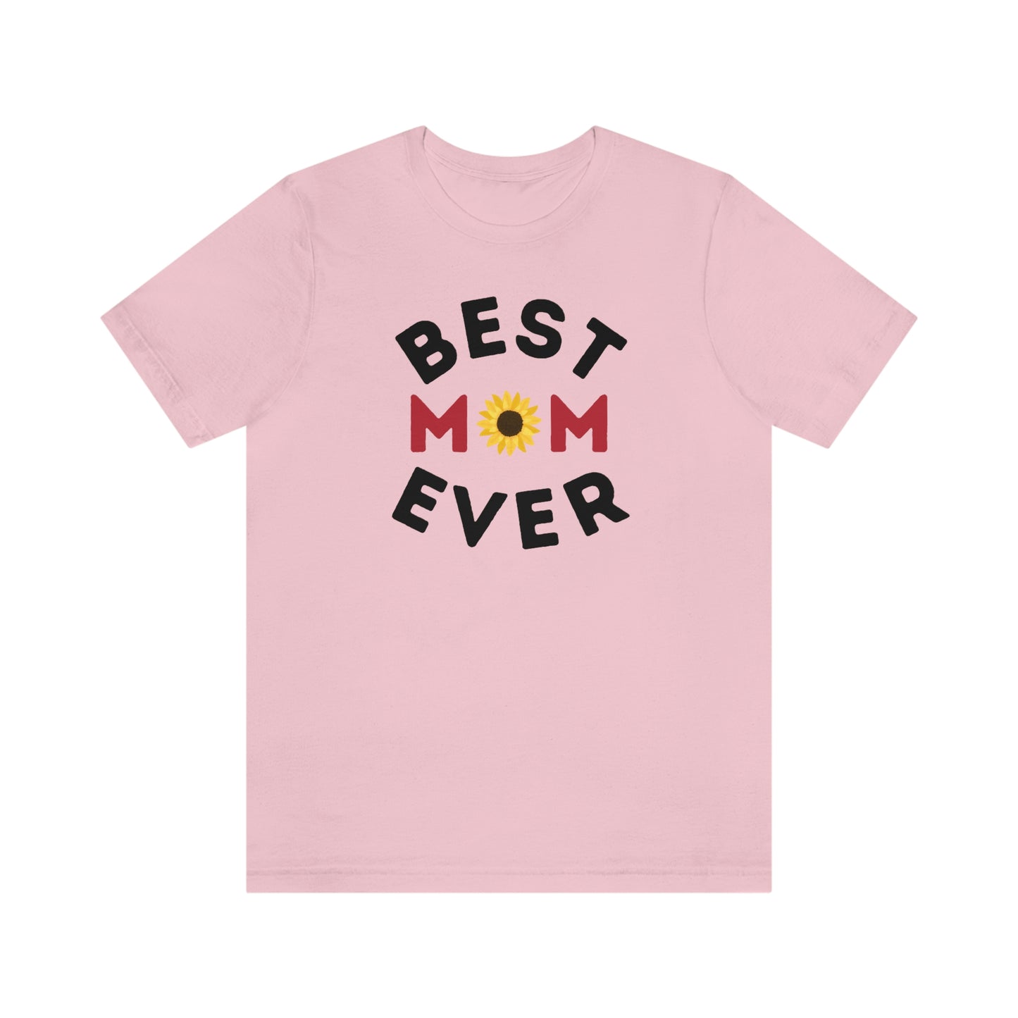 Best Mom Ever Shirt, Mothers day shirt, gift for mom, Mom birthday gift, Mothers day t shirts, Mothers shirts, Best mothers day gifta